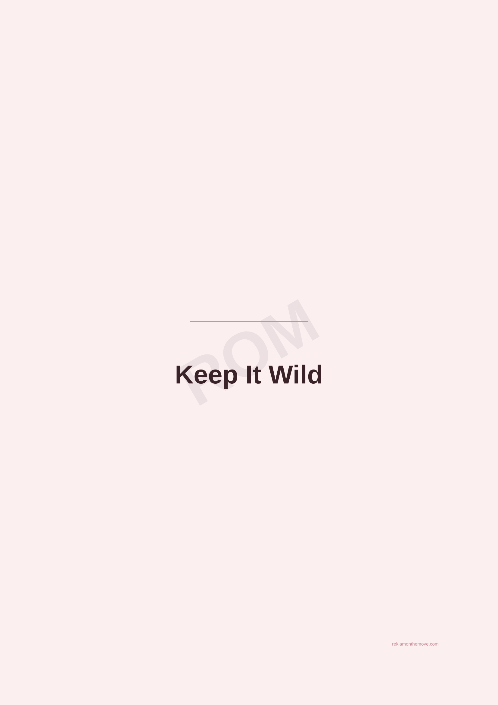 Keep It Wild · Gül — ROM dijital ürün önizlemesi (filigranlı)