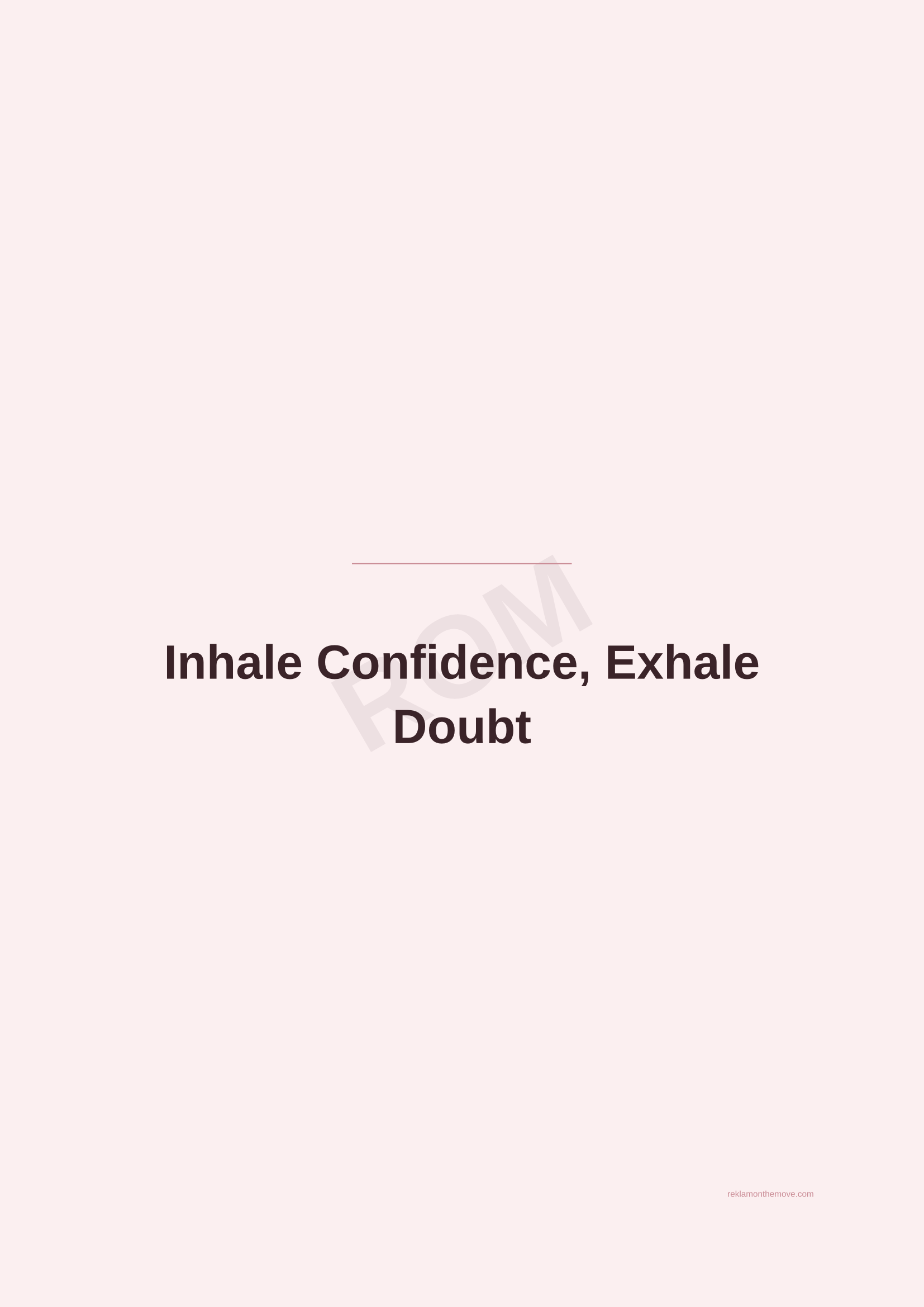Inhale Confidence, Exhale Doubt · Gül — ROM dijital ürün önizlemesi (filigranlı)