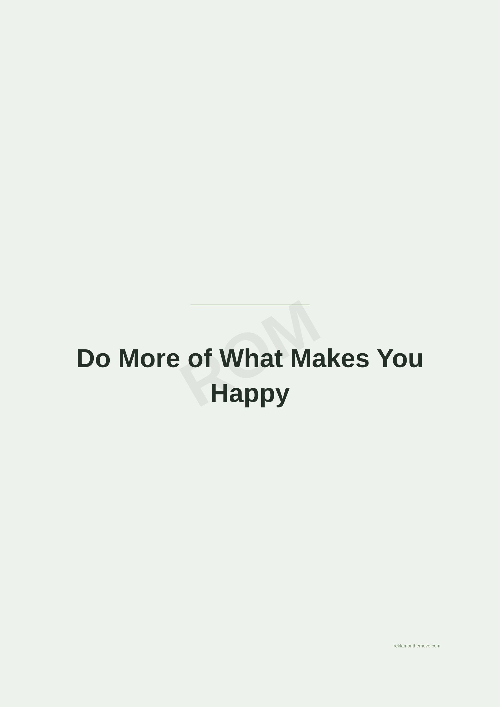 Do More of What Makes You Happy · Adaçayı — ROM dijital ürün önizlemesi (filigranlı)