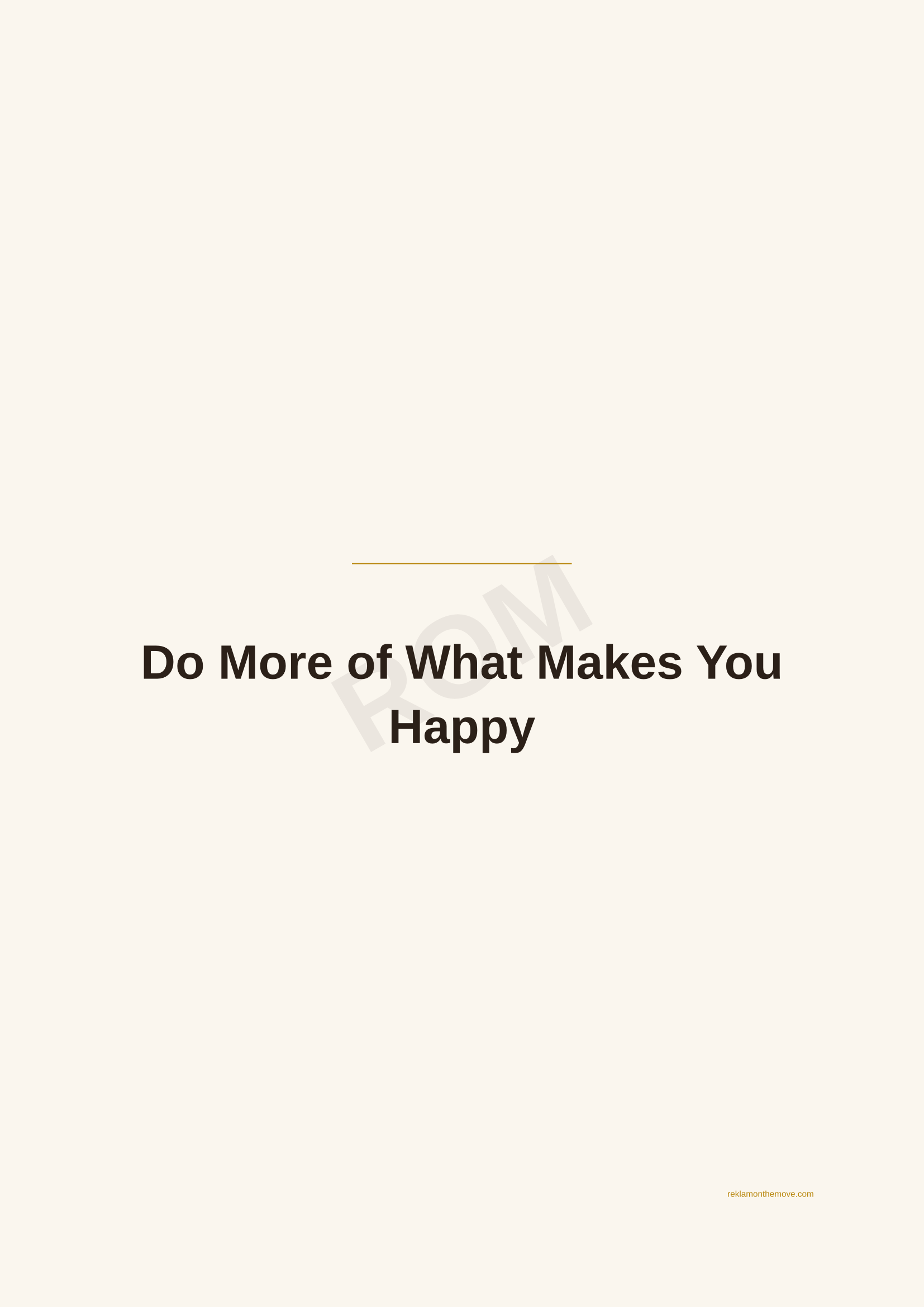 Do More of What Makes You Happy · Espresso — ROM dijital ürün önizlemesi (filigranlı)