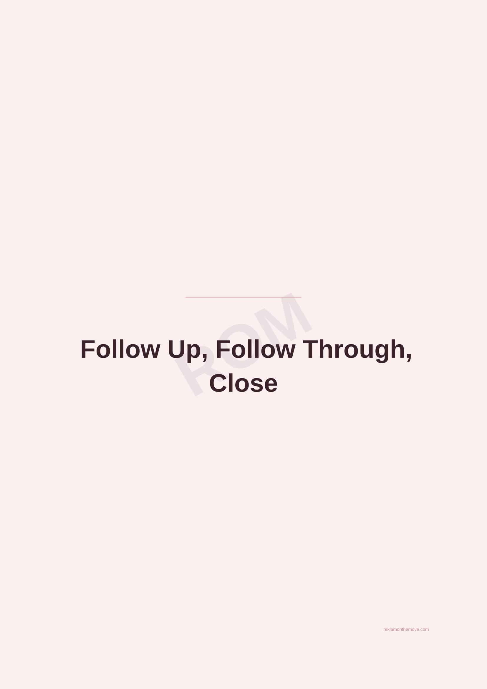 Follow Up, Follow Through, Close · Gül — ROM dijital ürün önizlemesi (filigranlı)