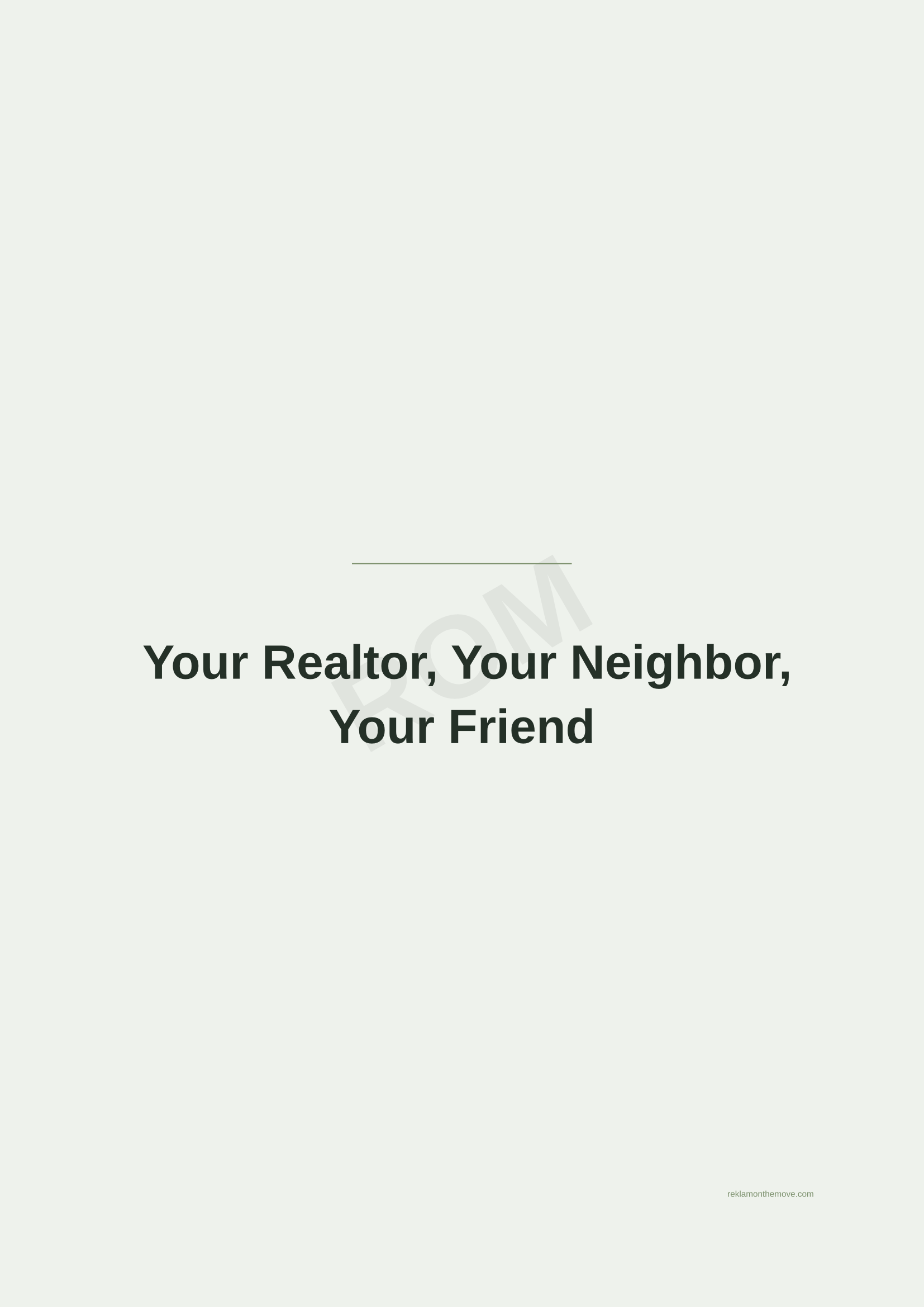 Your Realtor, Your Neighbor, Your Friend · Adaçayı — ROM dijital ürün önizlemesi (filigranlı)