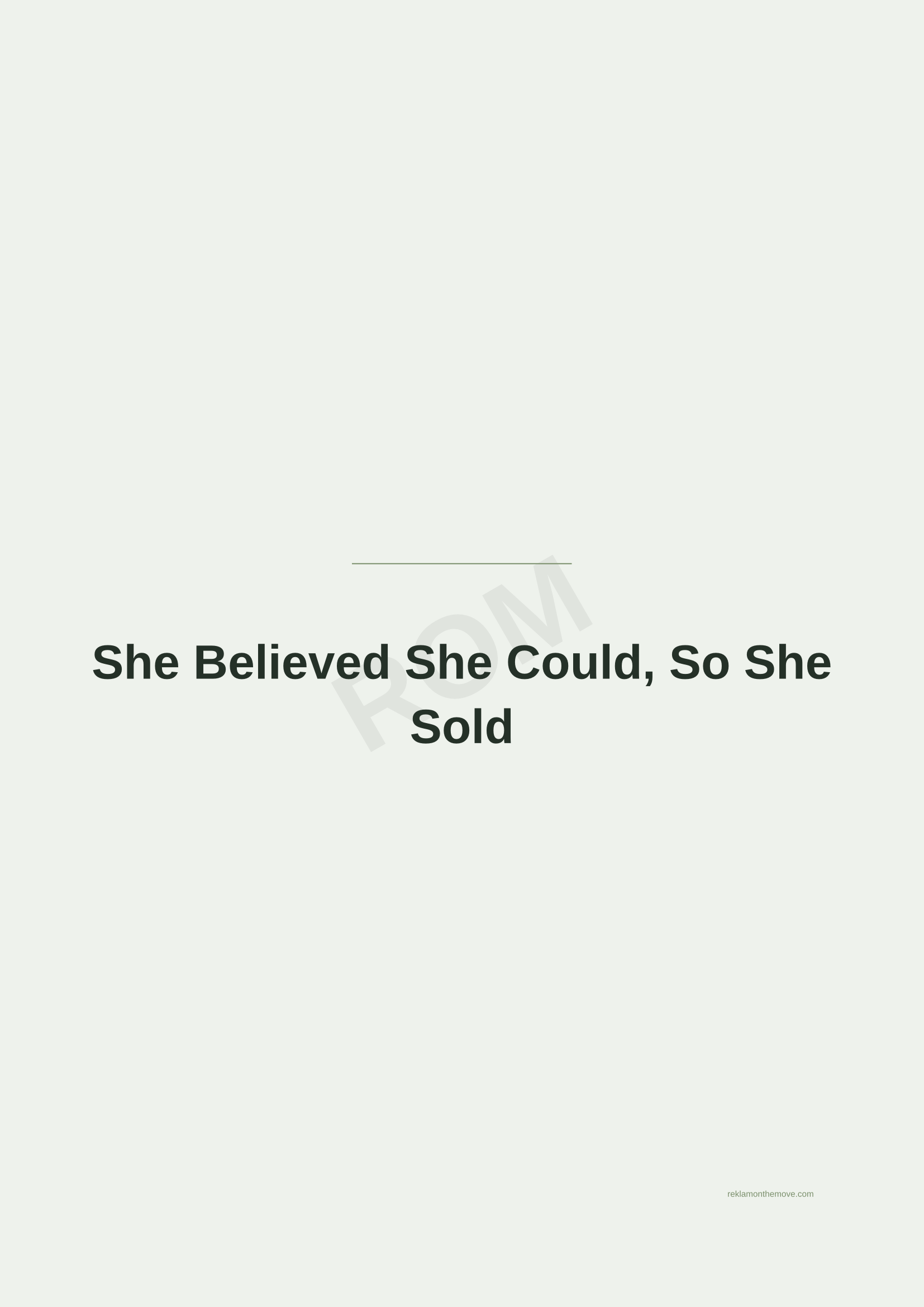 She Believed She Could, So She Sold · Adaçayı — ROM dijital ürün önizlemesi (filigranlı)
