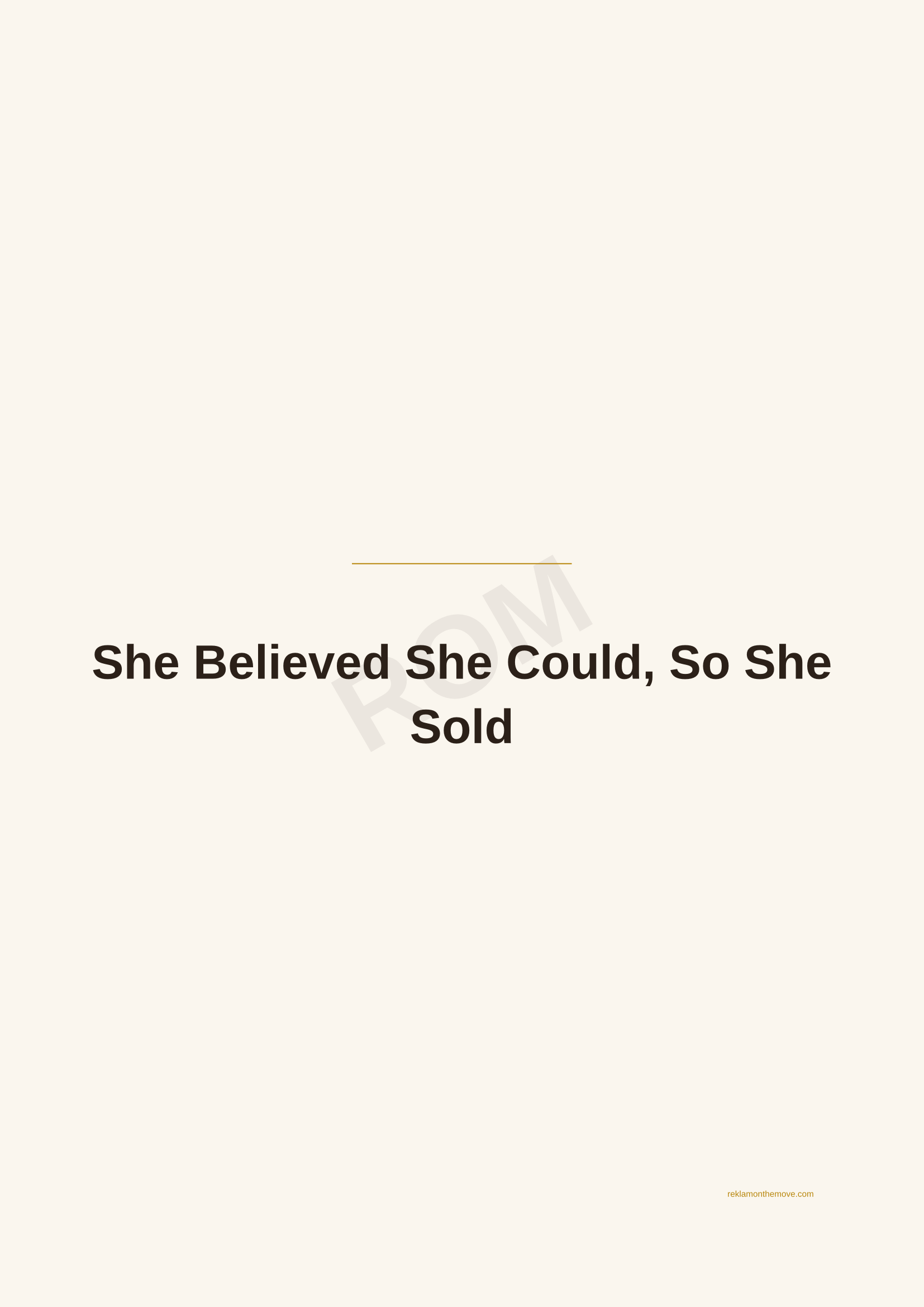She Believed She Could, So She Sold · Espresso — ROM dijital ürün önizlemesi (filigranlı)