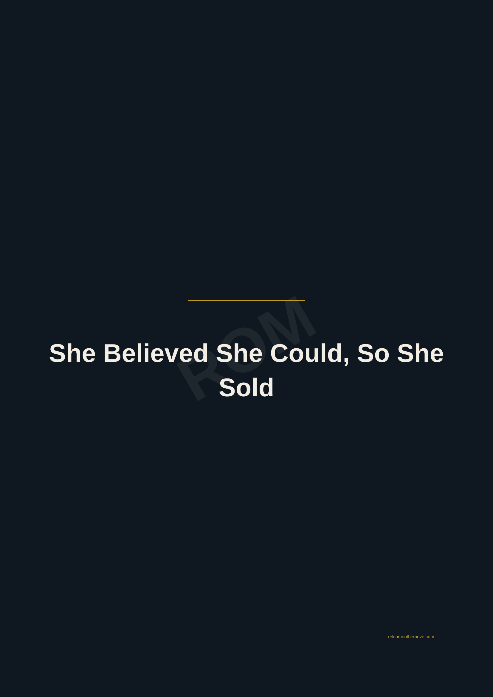 She Believed She Could, So She Sold · Gece — ROM dijital ürün önizlemesi (filigranlı)