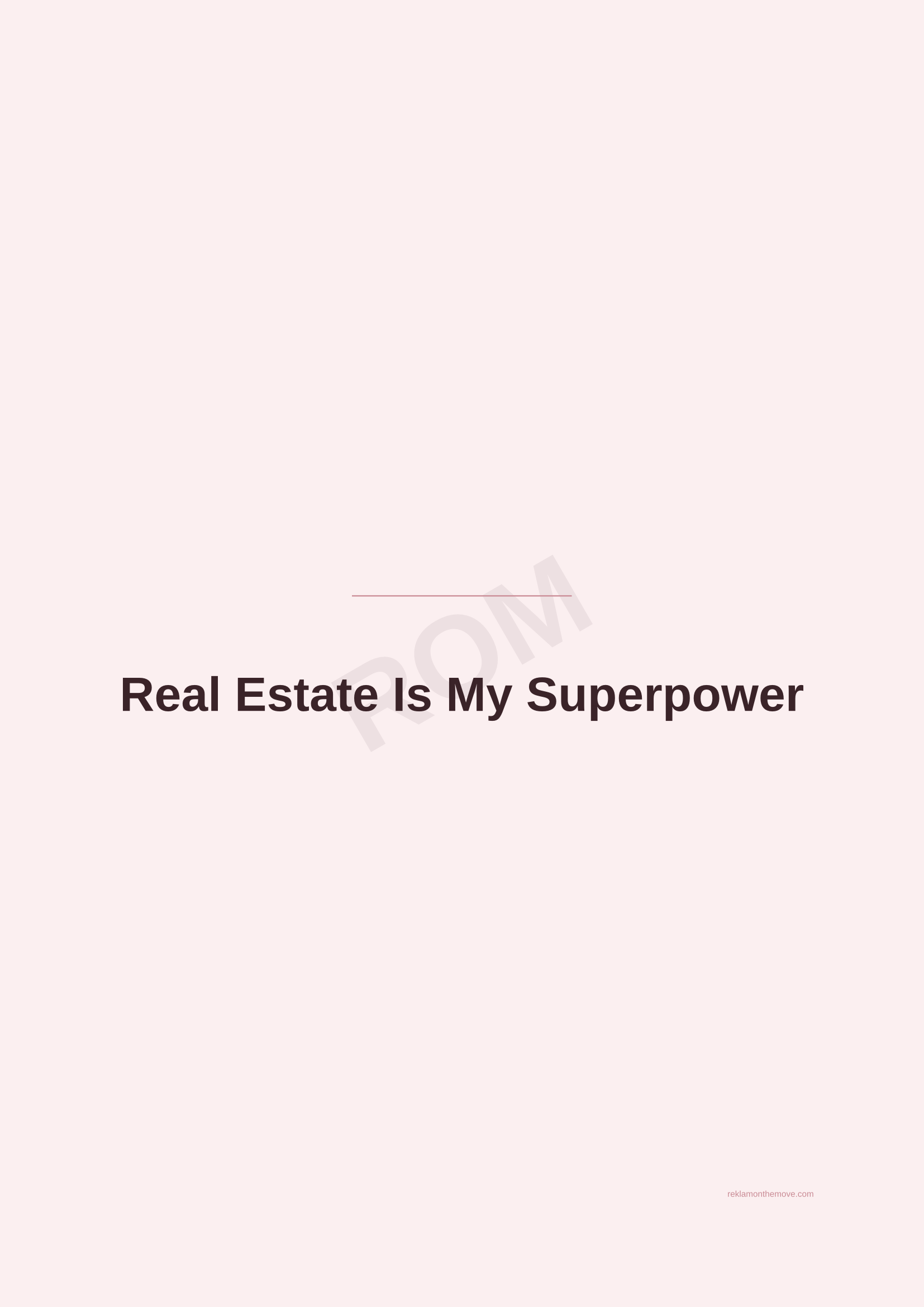 Real Estate Is My Superpower · Gül — ROM dijital ürün önizlemesi (filigranlı)