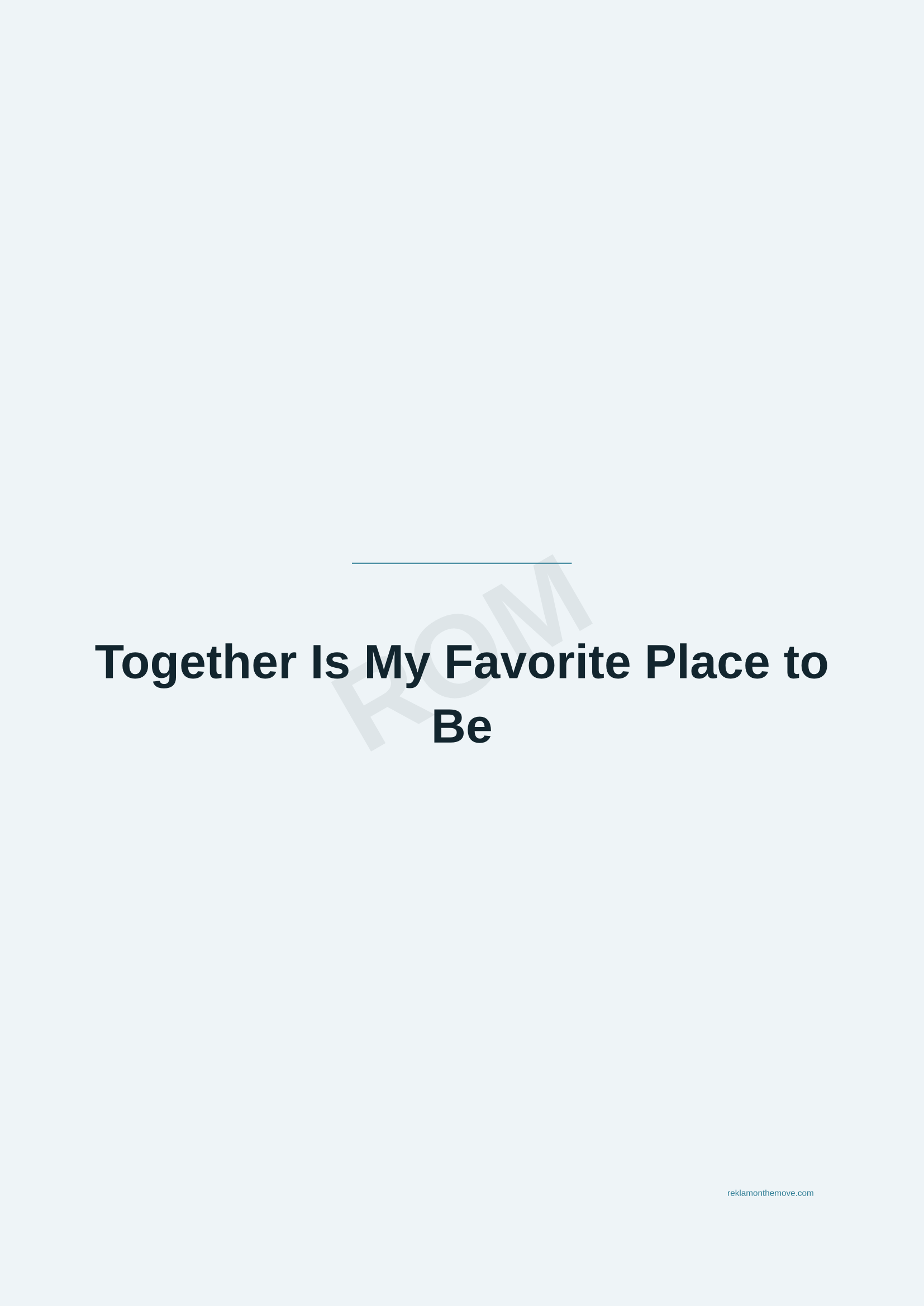 Together Is My Favorite Place to Be · Okyanus — ROM dijital ürün önizlemesi (filigranlı)