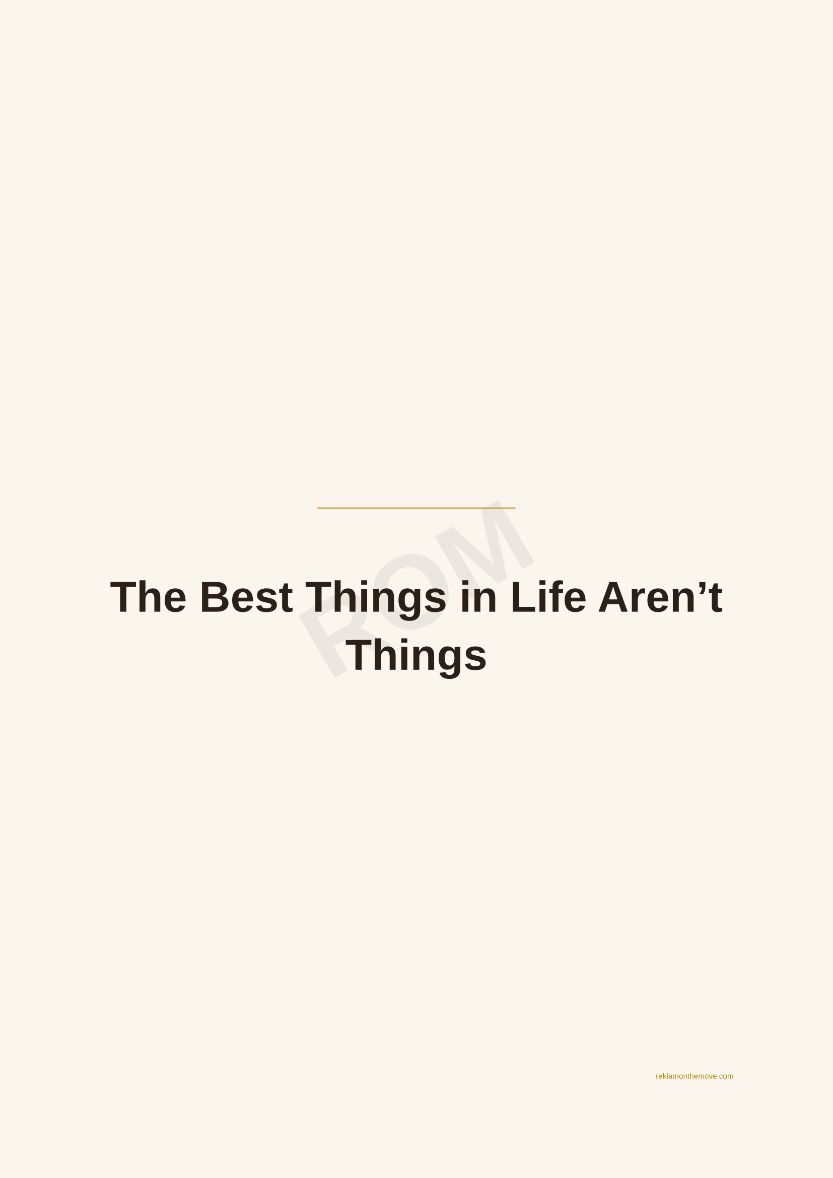 The Best Things in Life Aren't Things · Espresso — ROM dijital ürün önizlemesi (filigranlı)