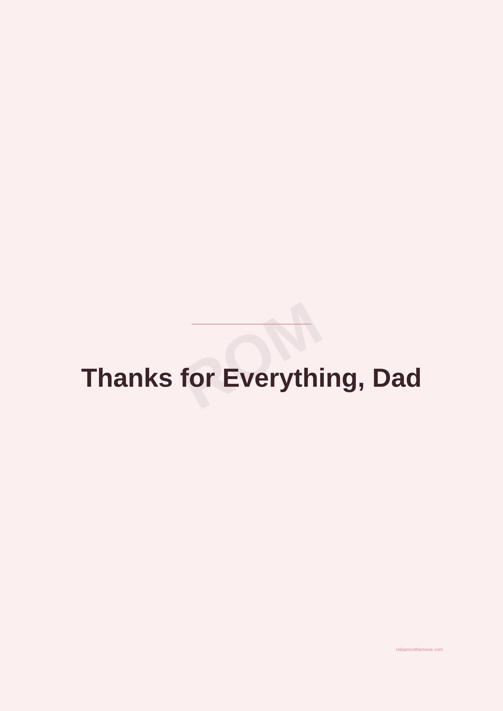 Thanks for Everything, Dad · Gül — ROM dijital ürün önizlemesi (filigranlı)