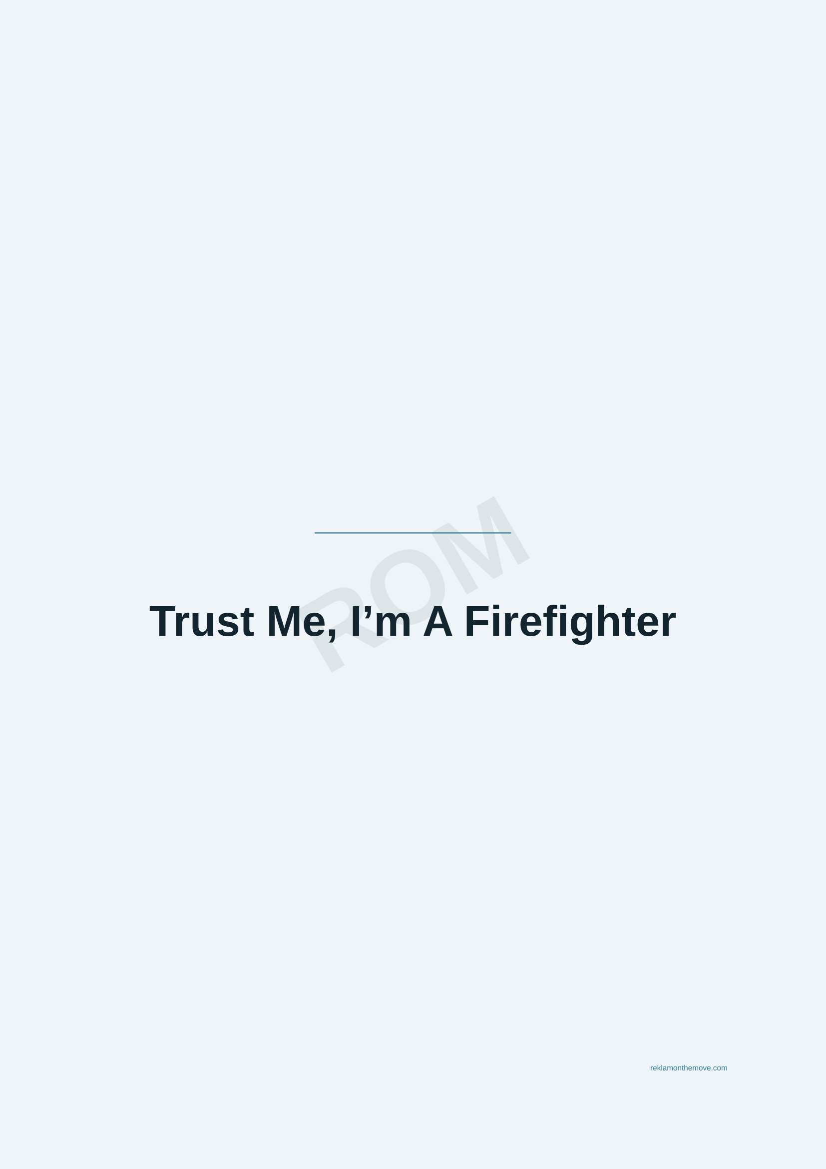 Trust Me, I'm A Firefighter · Okyanus — ROM dijital ürün önizlemesi (filigranlı)
