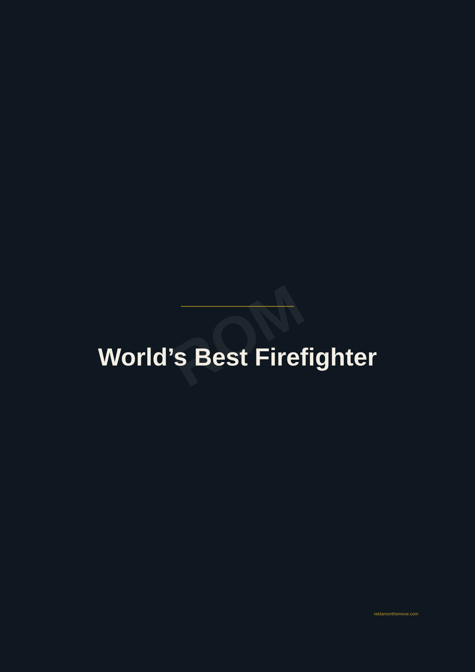 World's Best Firefighter · Gece — ROM dijital ürün önizlemesi (filigranlı)