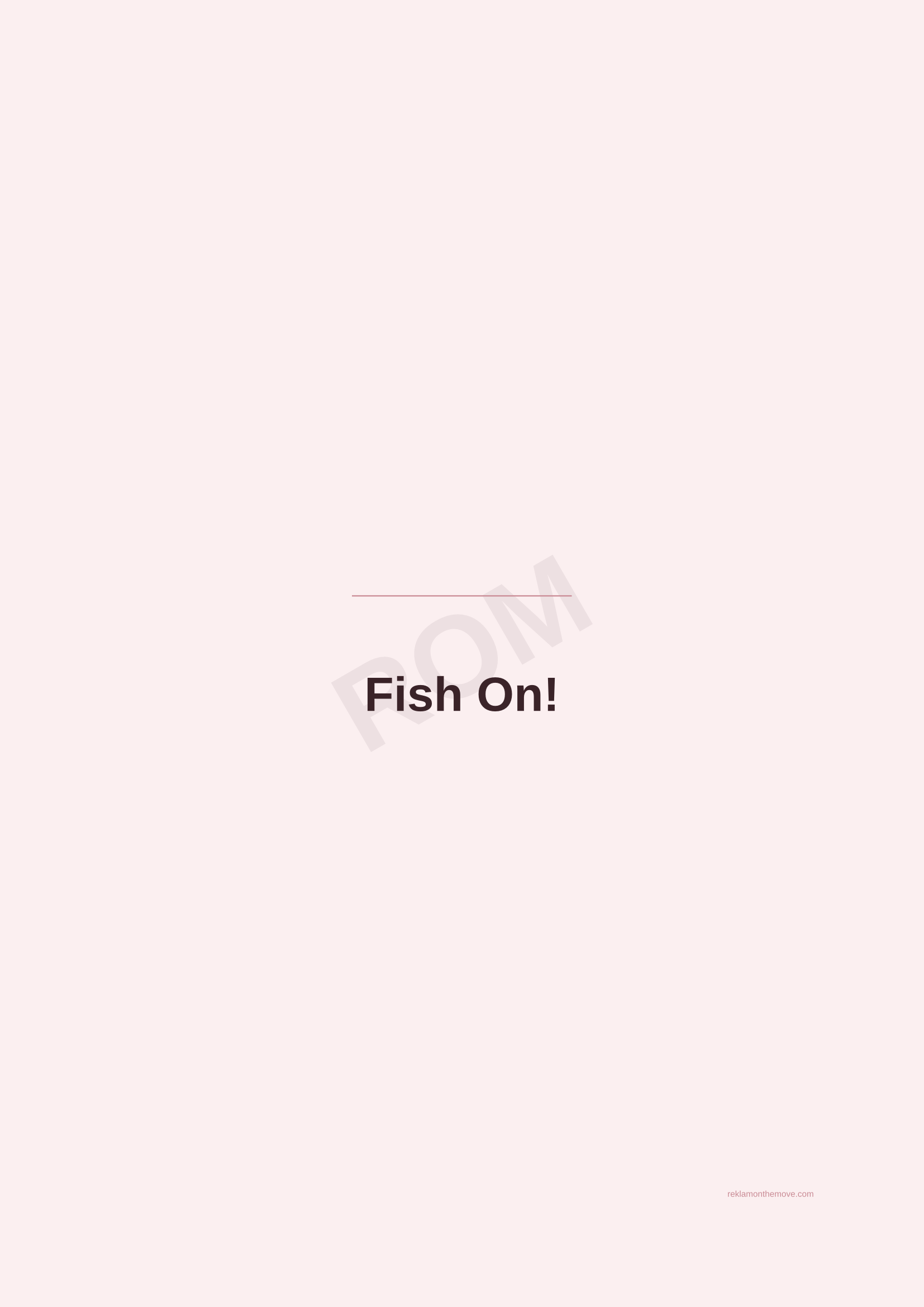 Fish On! · Gül — ROM dijital ürün önizlemesi (filigranlı)