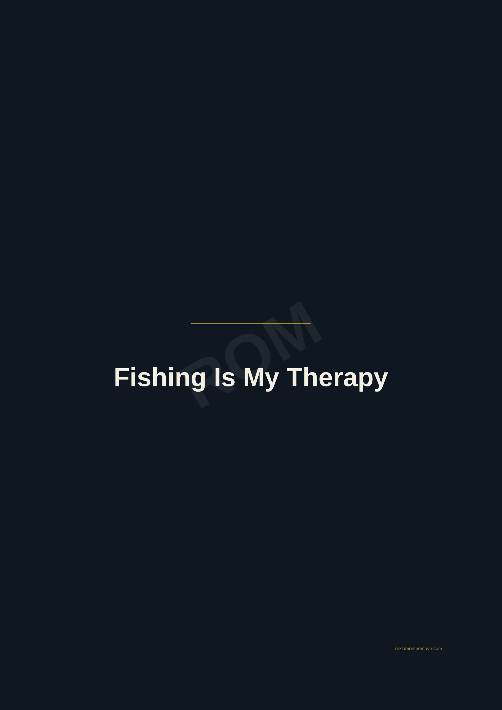 Fishing Is My Therapy · Gece — ROM dijital ürün önizlemesi (filigranlı)