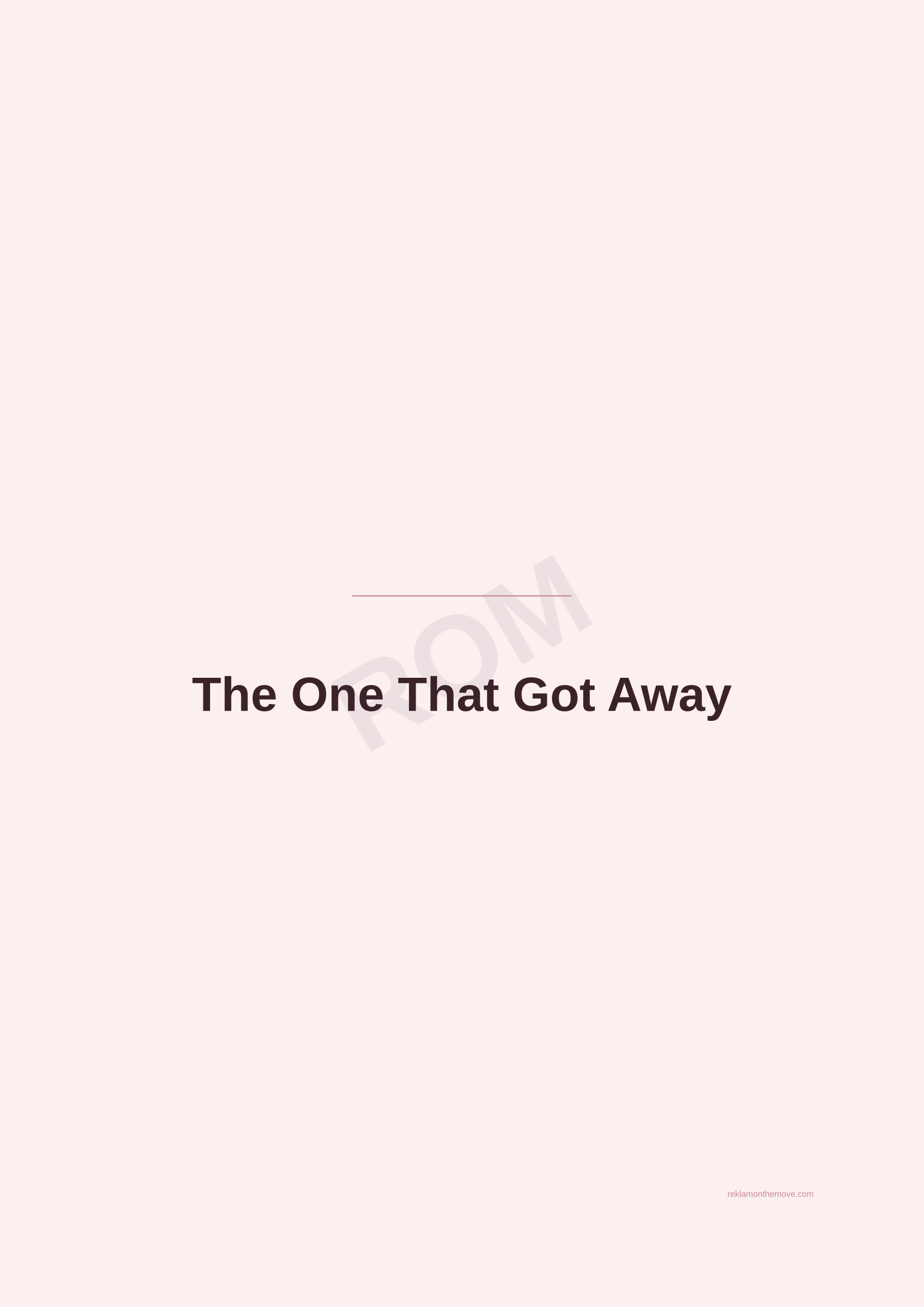 The One That Got Away · Gül — ROM dijital ürün önizlemesi (filigranlı)