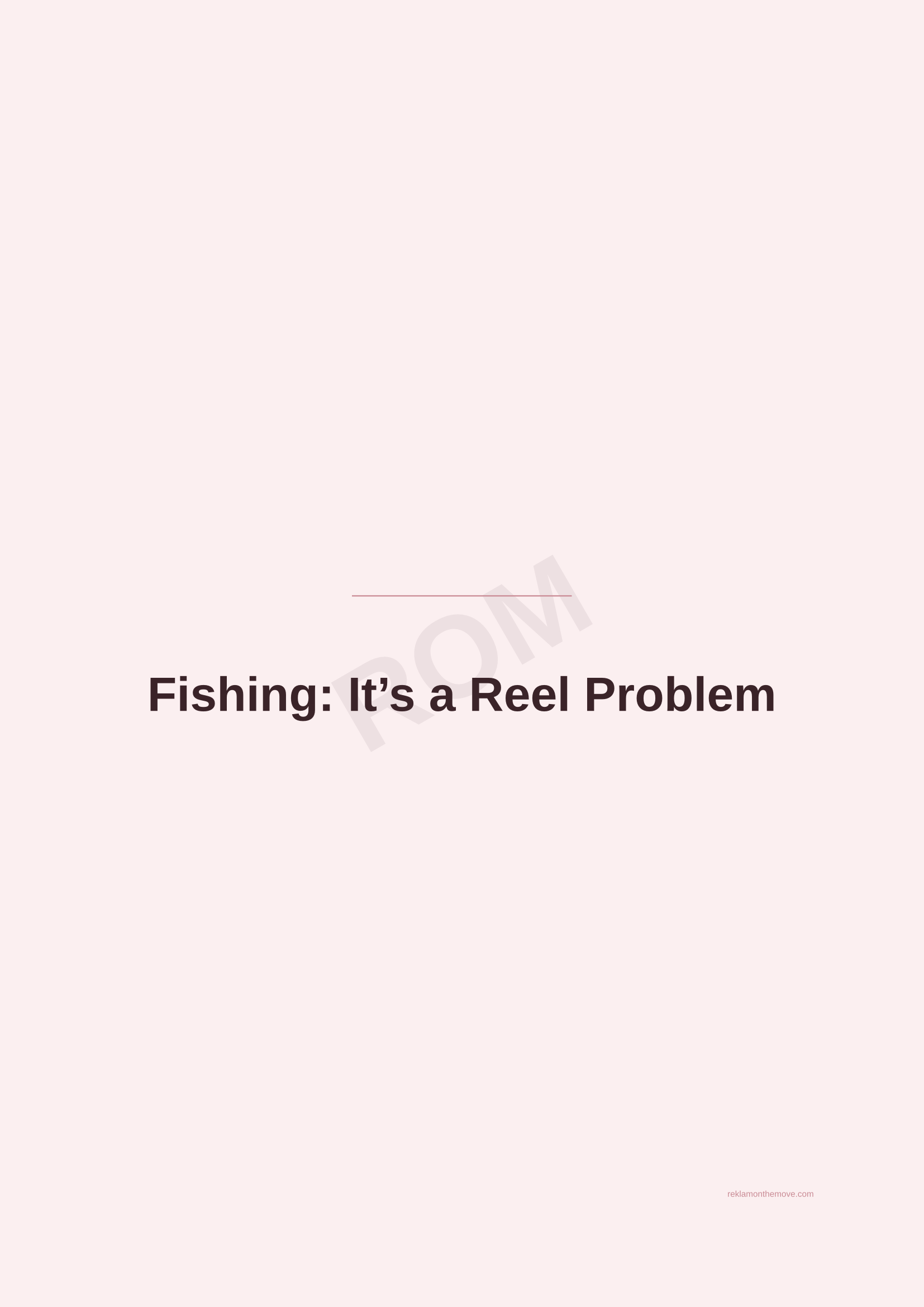 Fishing: It's a Reel Problem · Gül — ROM dijital ürün önizlemesi (filigranlı)