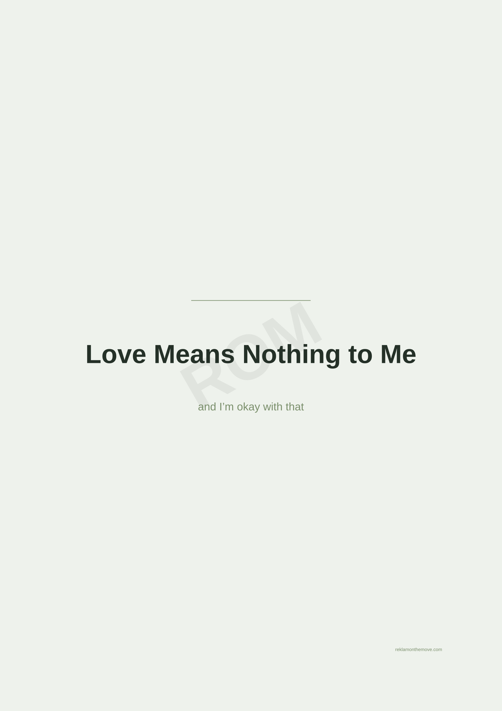 Love Means Nothing to Me · Adaçayı — ROM dijital ürün önizlemesi (filigranlı)