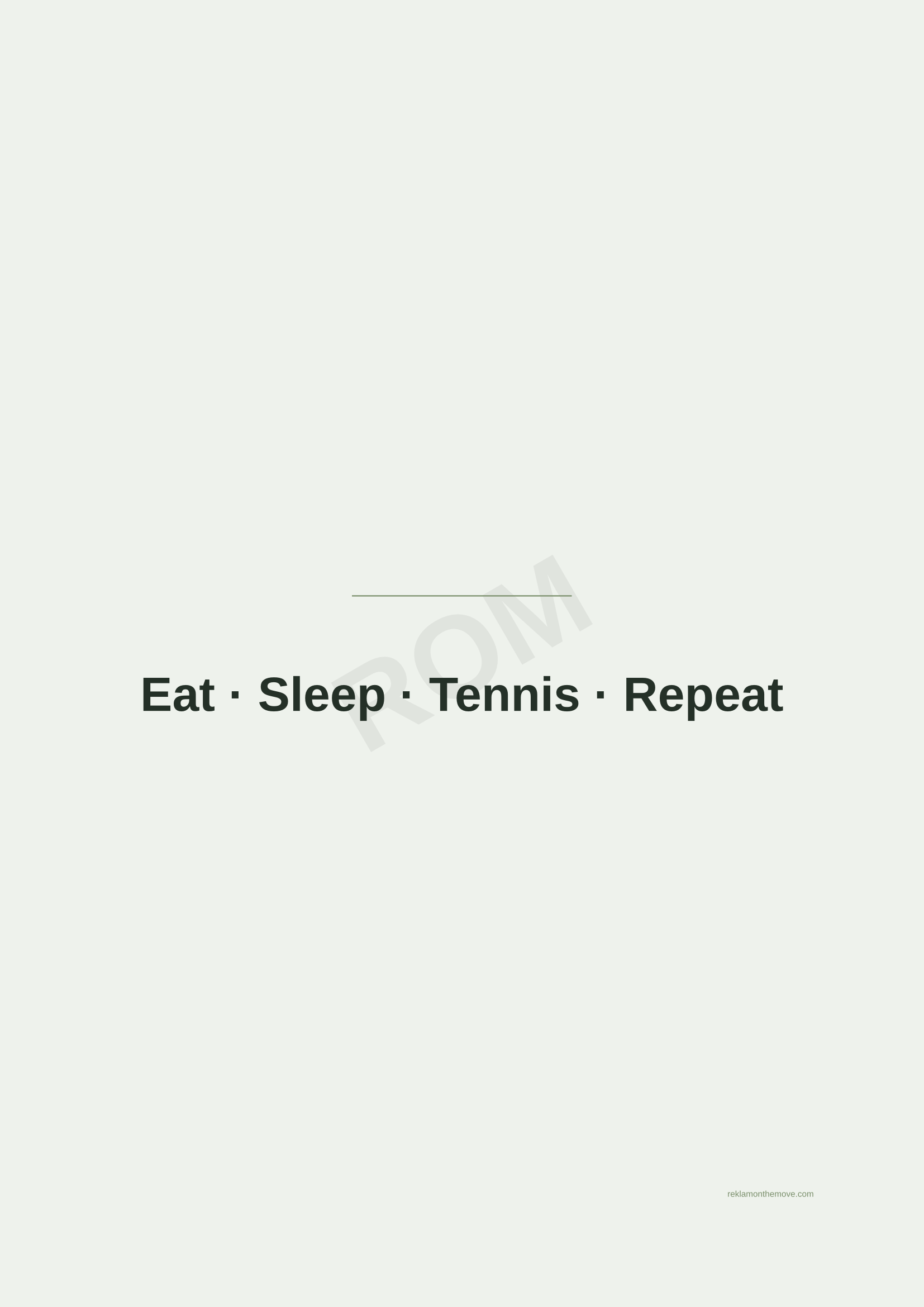 Eat · Sleep · Tennis · Repeat · Adaçayı — ROM dijital ürün önizlemesi (filigranlı)