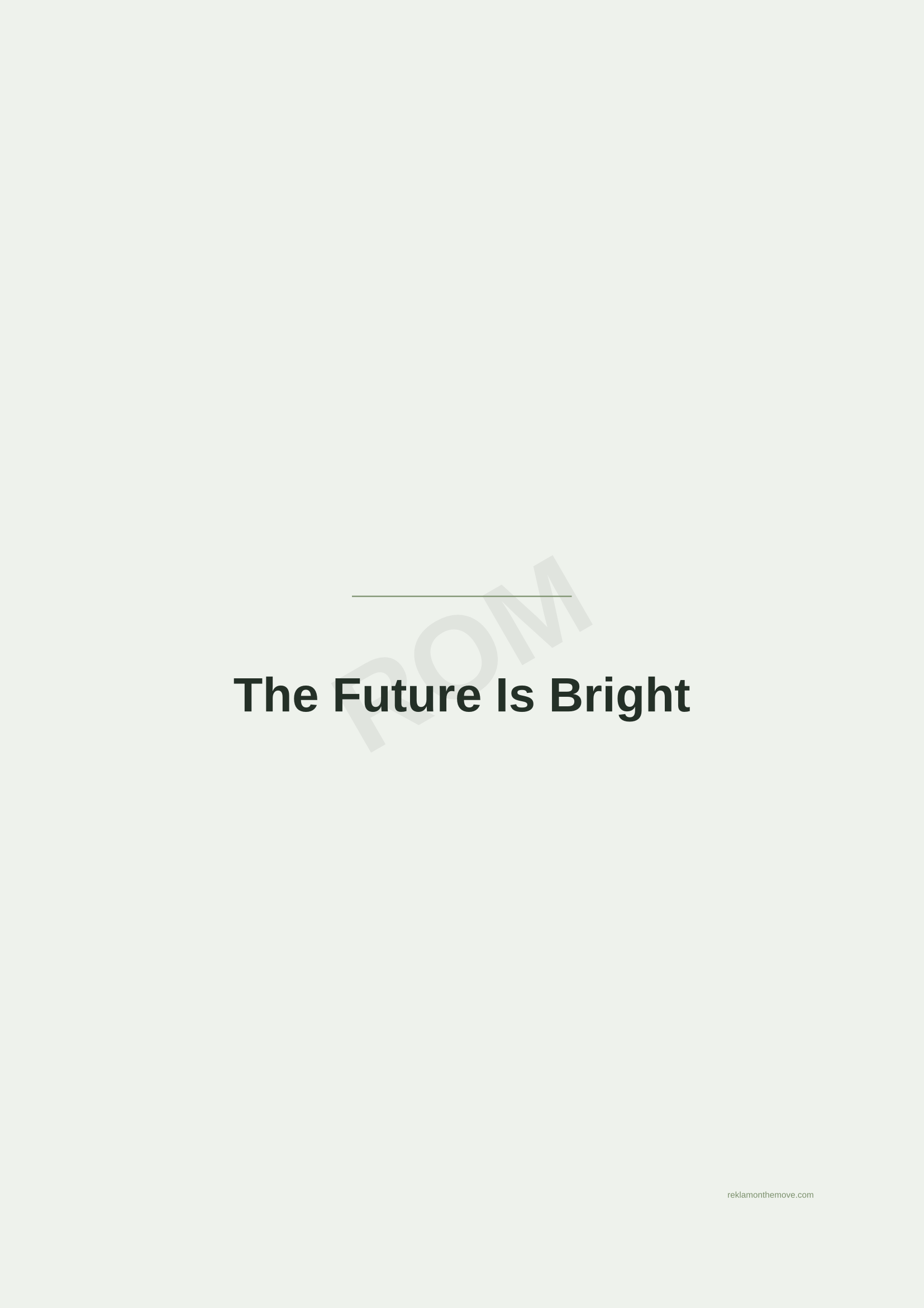 The Future Is Bright · Adaçayı — ROM dijital ürün önizlemesi (filigranlı)