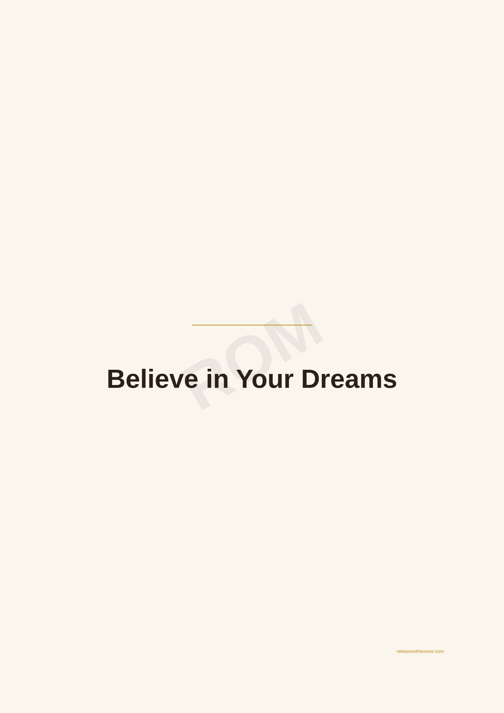 Believe in Your Dreams · Espresso — ROM dijital ürün önizlemesi (filigranlı)