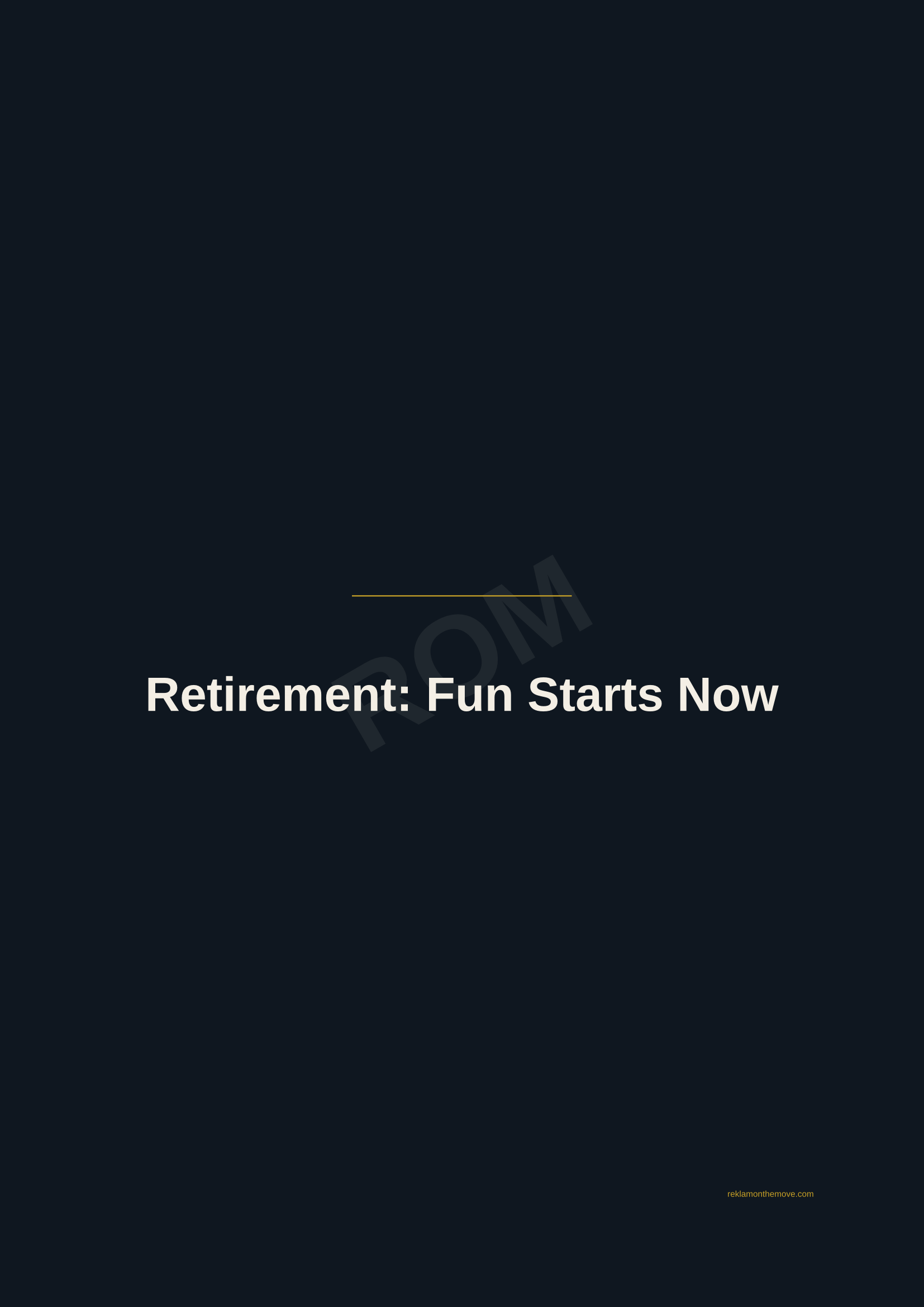 Retirement: Fun Starts Now · Gece — ROM dijital ürün önizlemesi (filigranlı)