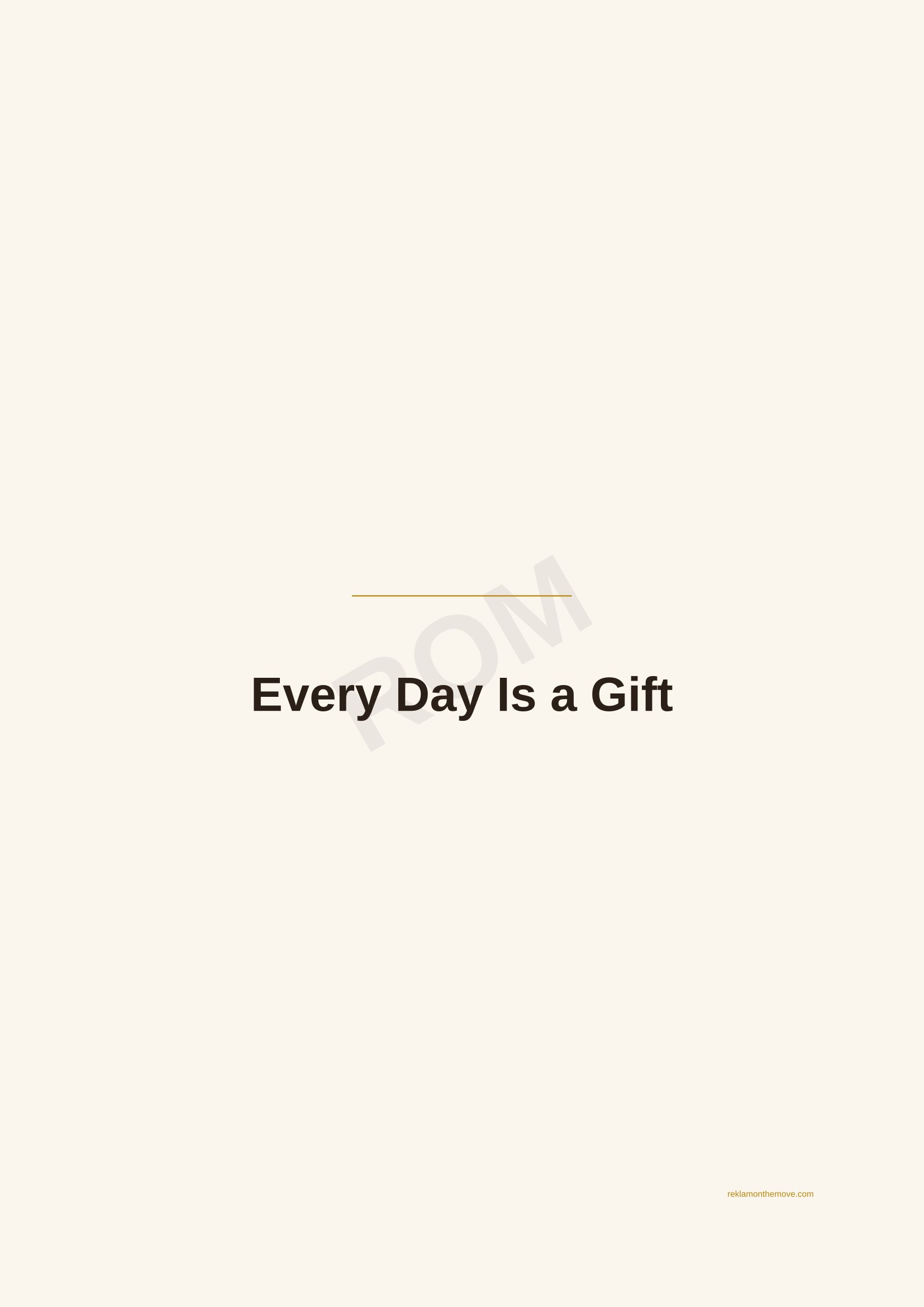 Every Day Is a Gift · Espresso — ROM dijital ürün önizlemesi (filigranlı)