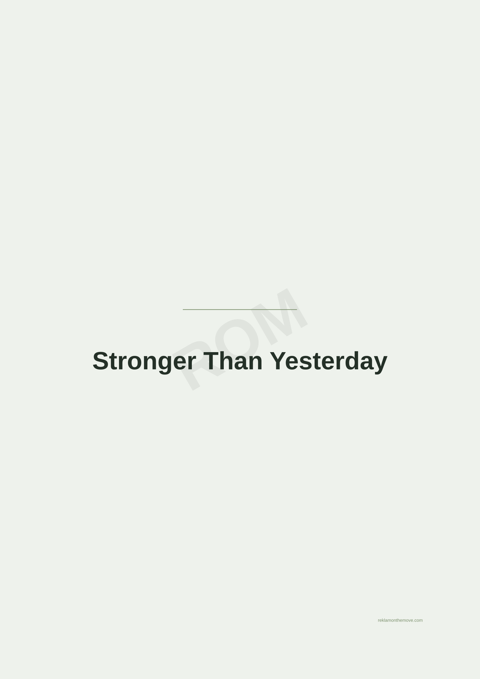 Stronger Than Yesterday · Adaçayı — ROM dijital ürün önizlemesi (filigranlı)