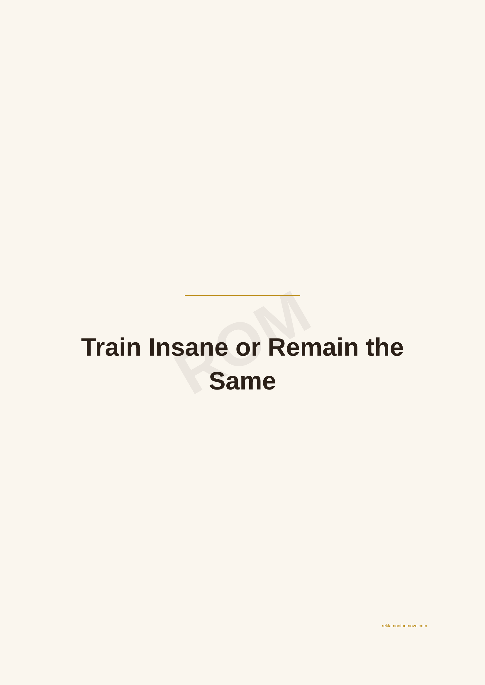 Train Insane or Remain the Same · Espresso — ROM dijital ürün önizlemesi (filigranlı)
