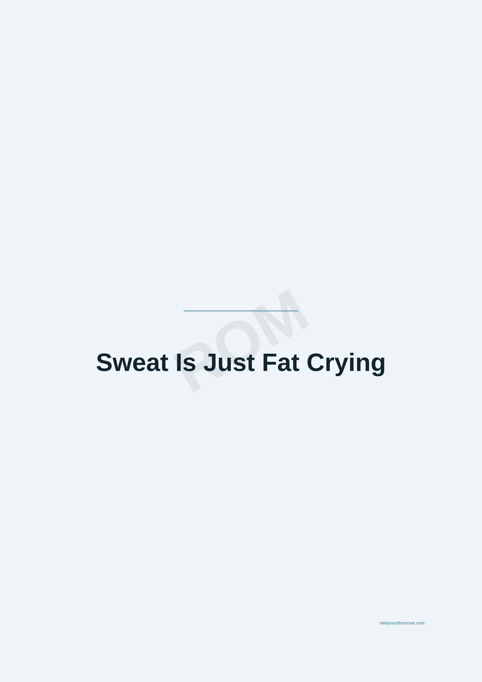 Sweat Is Just Fat Crying · Okyanus — ROM dijital ürün önizlemesi (filigranlı)