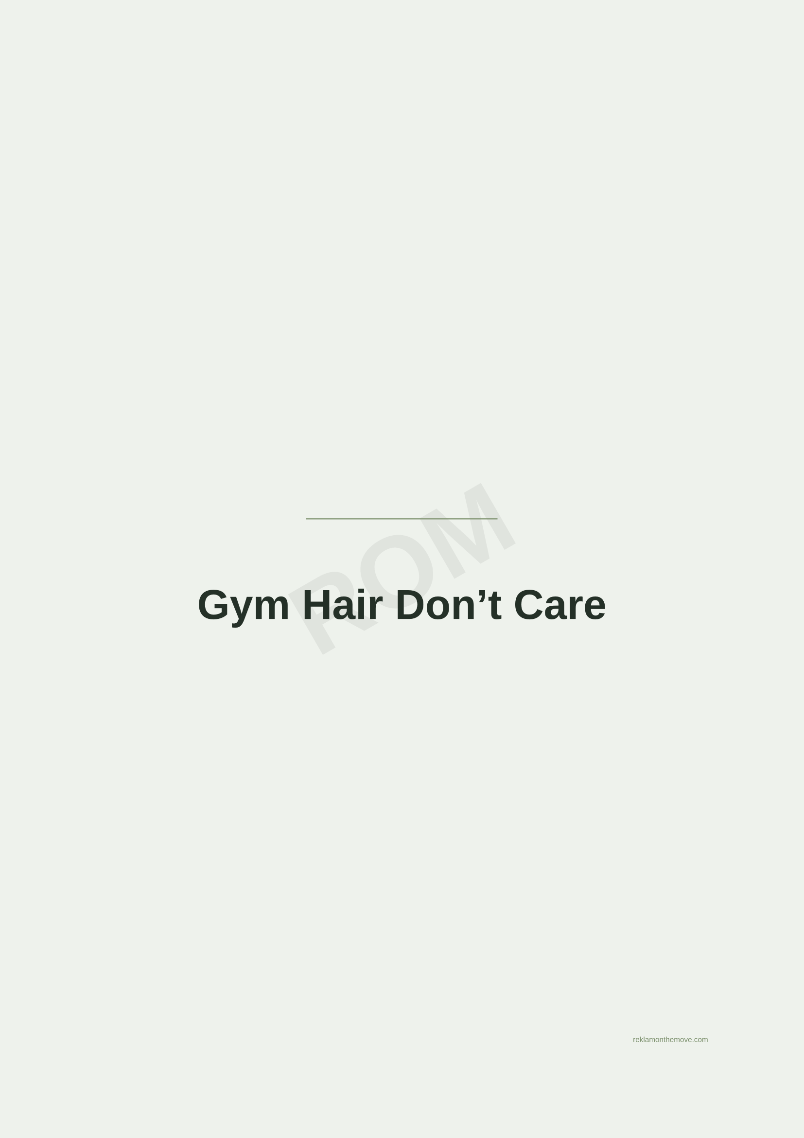 Gym Hair Don't Care · Adaçayı — ROM dijital ürün önizlemesi (filigranlı)