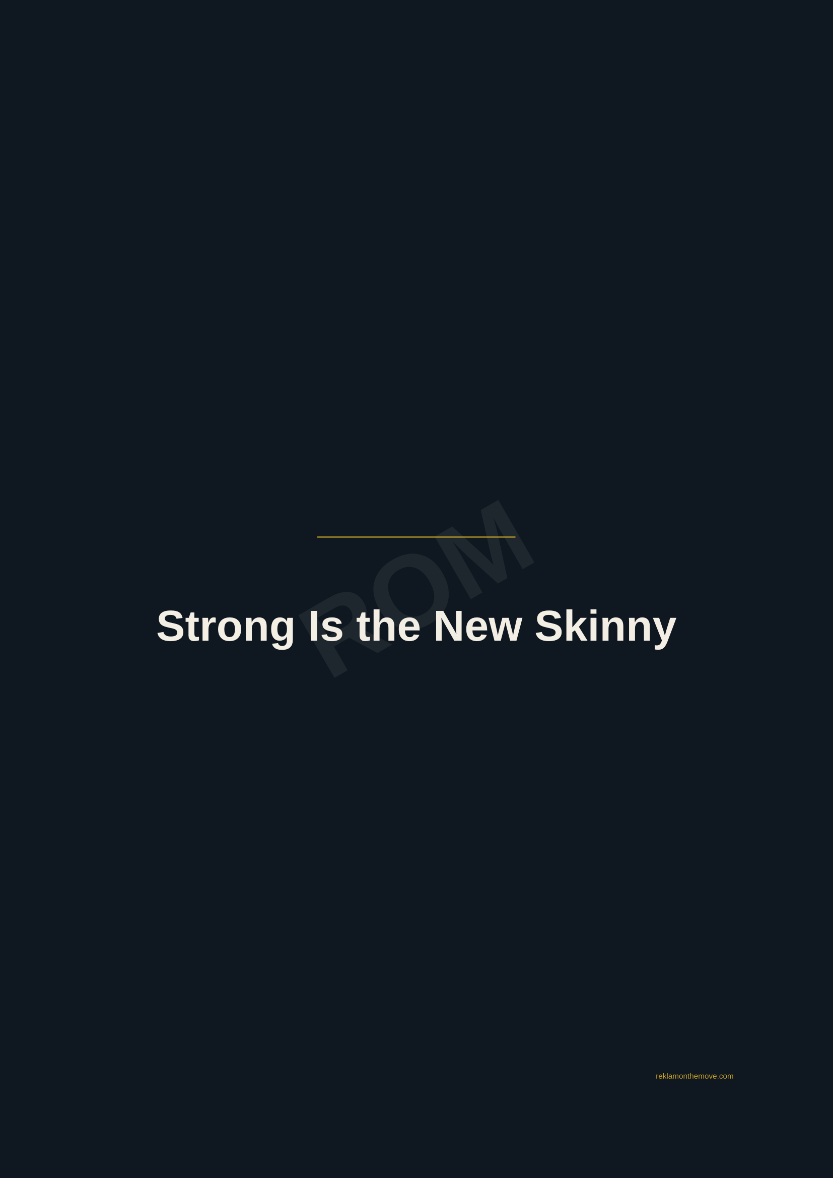Strong Is the New Skinny · Gece — ROM dijital ürün önizlemesi (filigranlı)