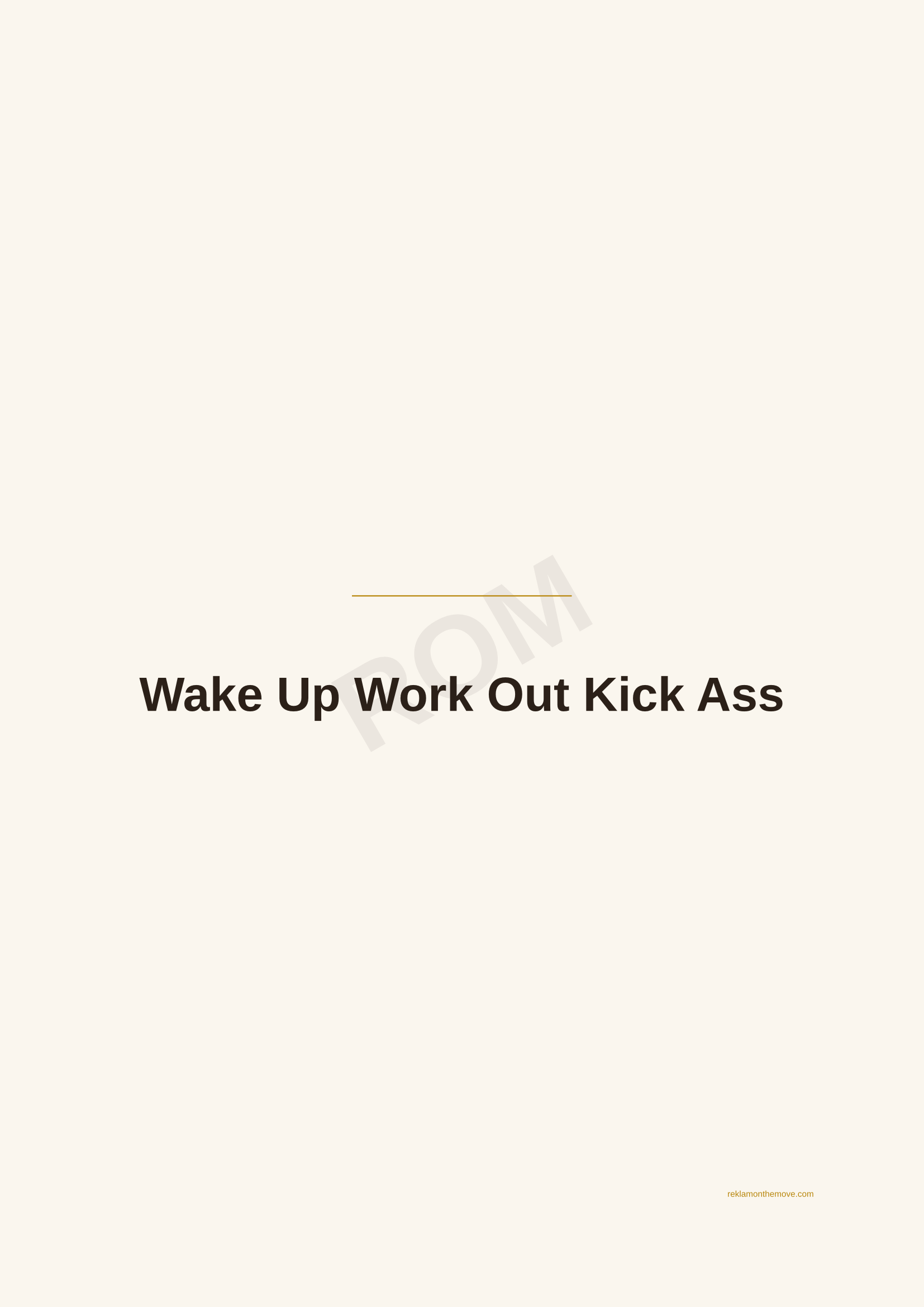 Wake Up Work Out Kick Ass · Espresso — ROM dijital ürün önizlemesi (filigranlı)