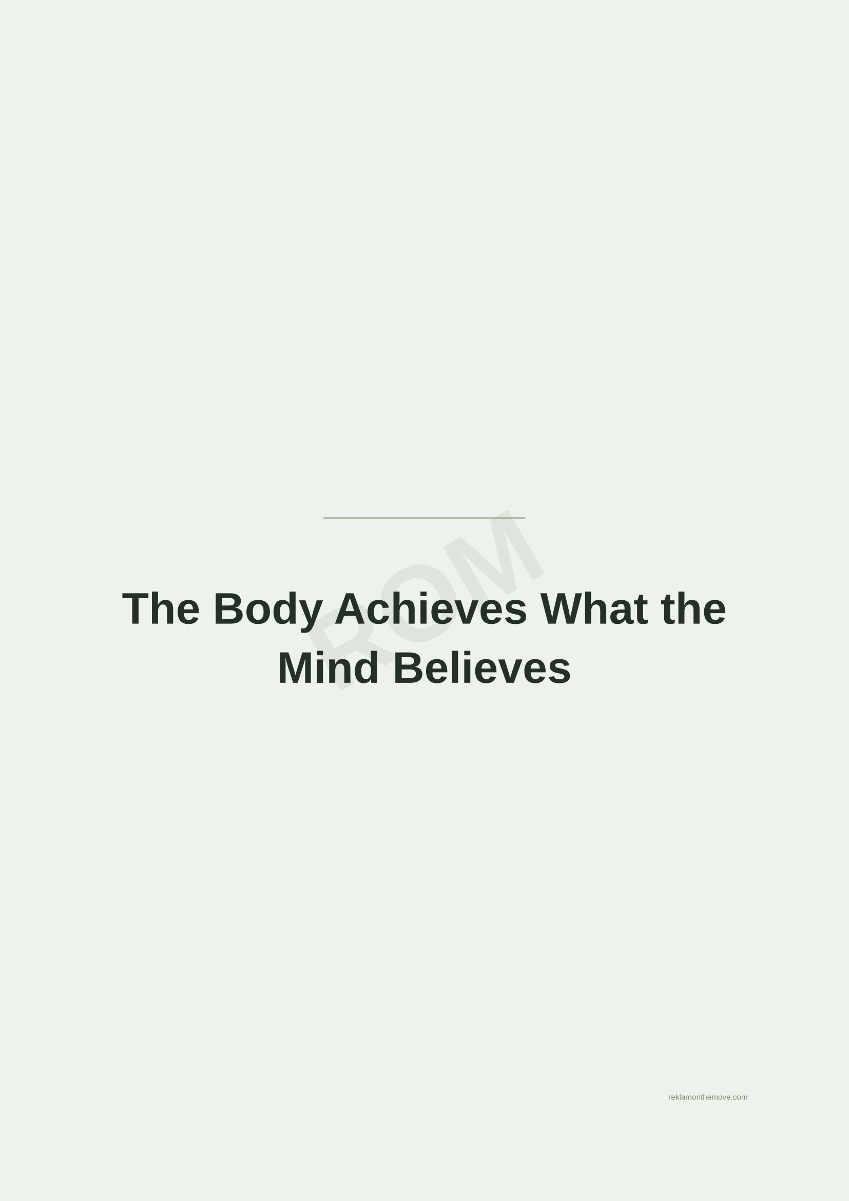 The Body Achieves What the Mind Believes · Adaçayı — ROM dijital ürün önizlemesi (filigranlı)