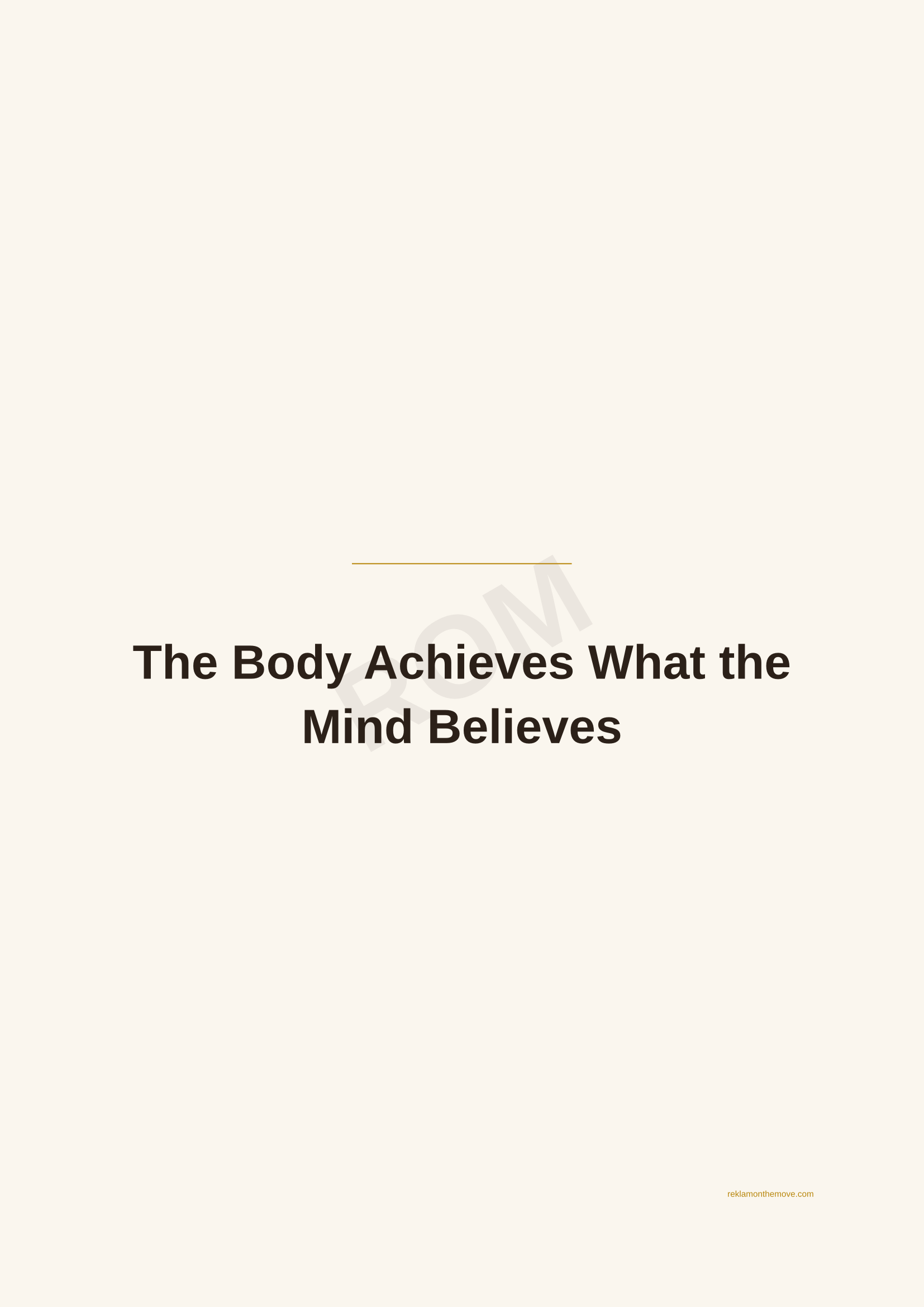 The Body Achieves What the Mind Believes · Espresso — ROM dijital ürün önizlemesi (filigranlı)