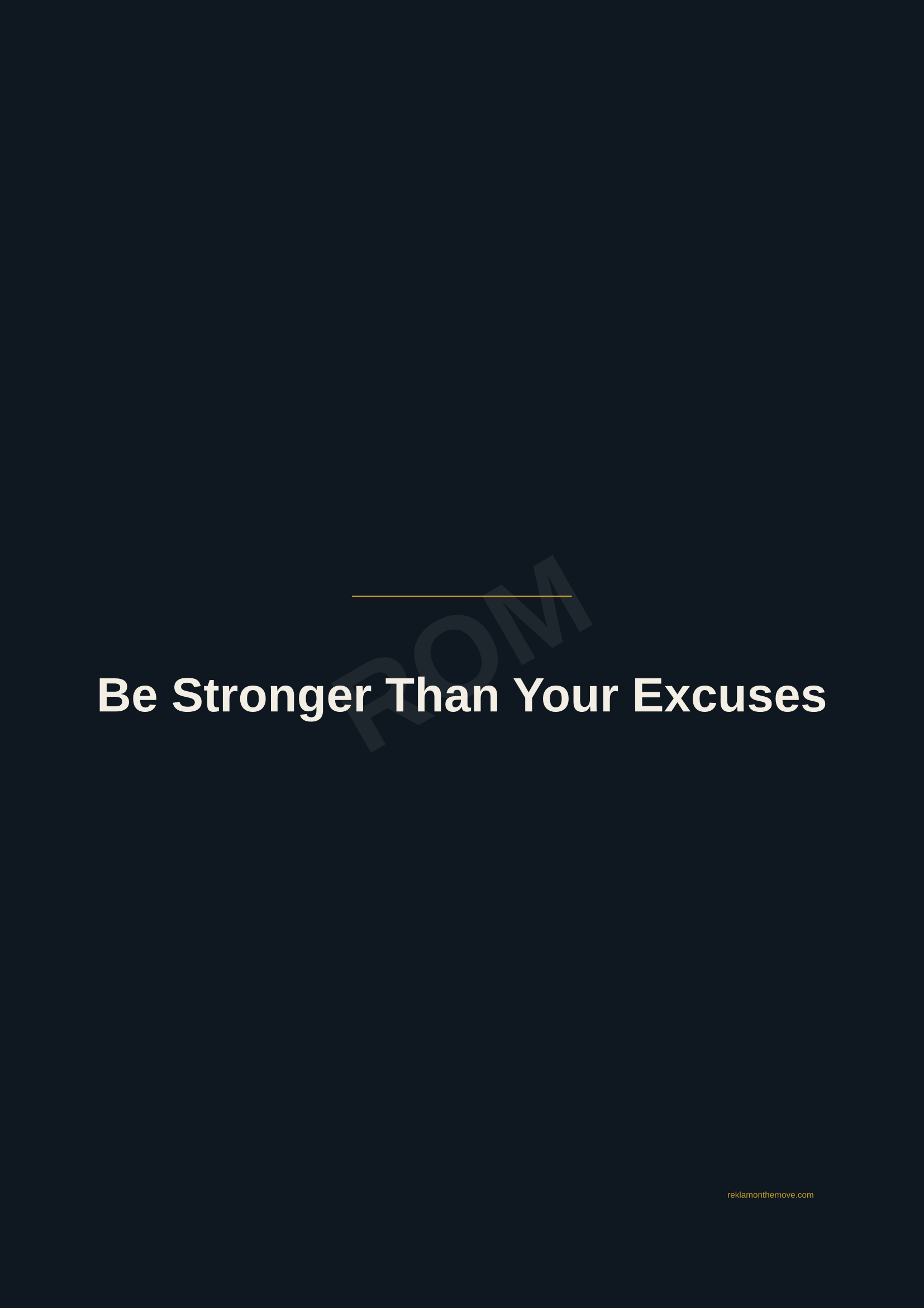 Be Stronger Than Your Excuses · Gece — ROM dijital ürün önizlemesi (filigranlı)