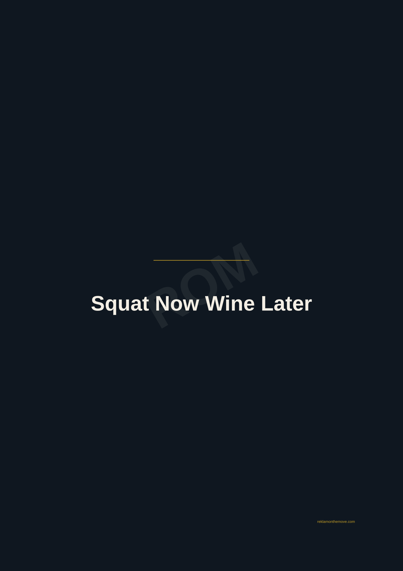 Squat Now Wine Later · Gece — ROM dijital ürün önizlemesi (filigranlı)