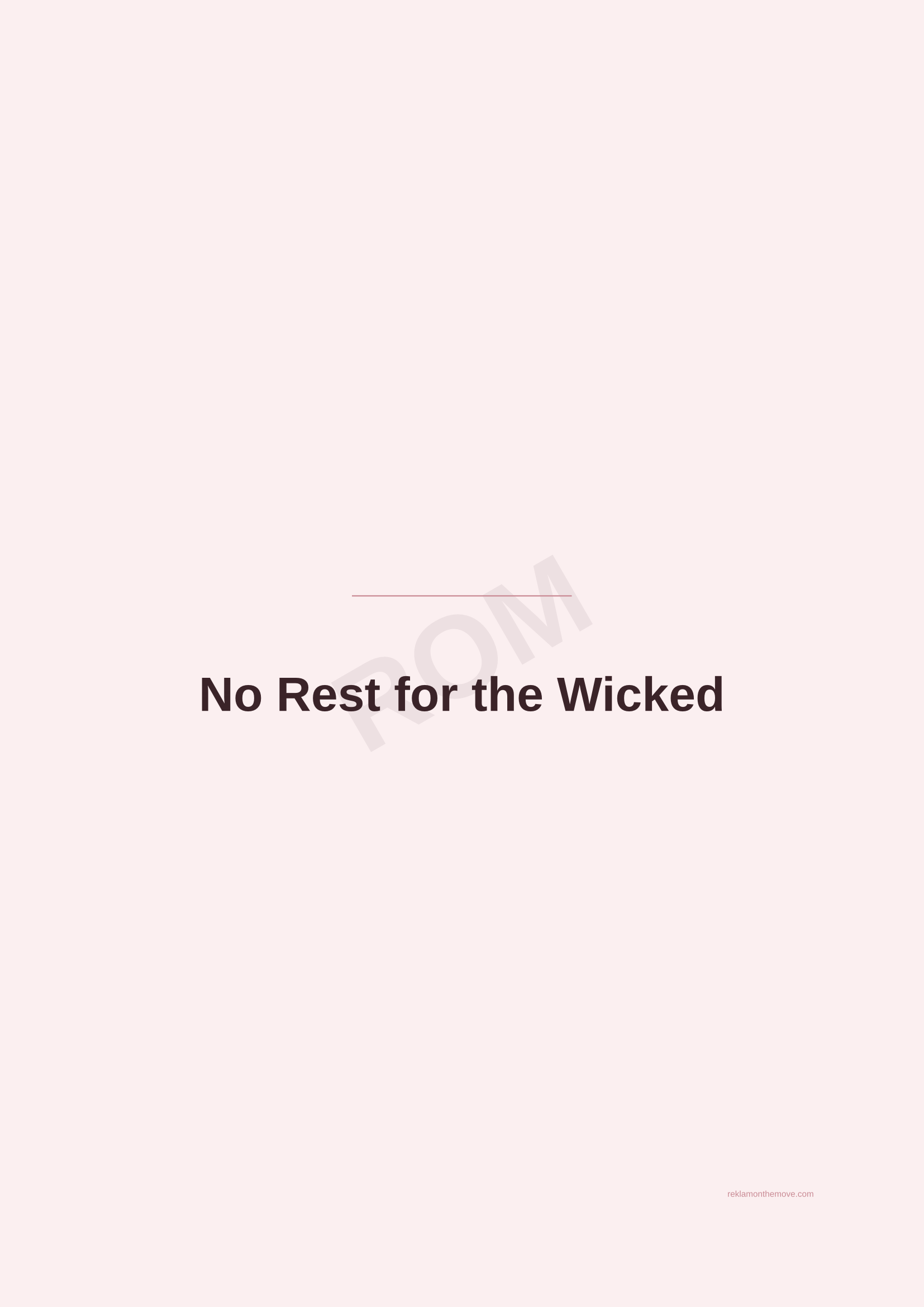 No Rest for the Wicked · Gül — ROM dijital ürün önizlemesi (filigranlı)