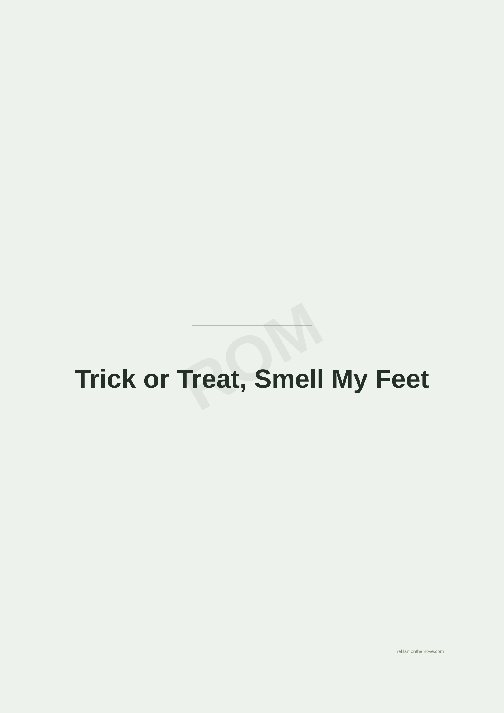 Trick or Treat, Smell My Feet · Adaçayı — ROM dijital ürün önizlemesi (filigranlı)