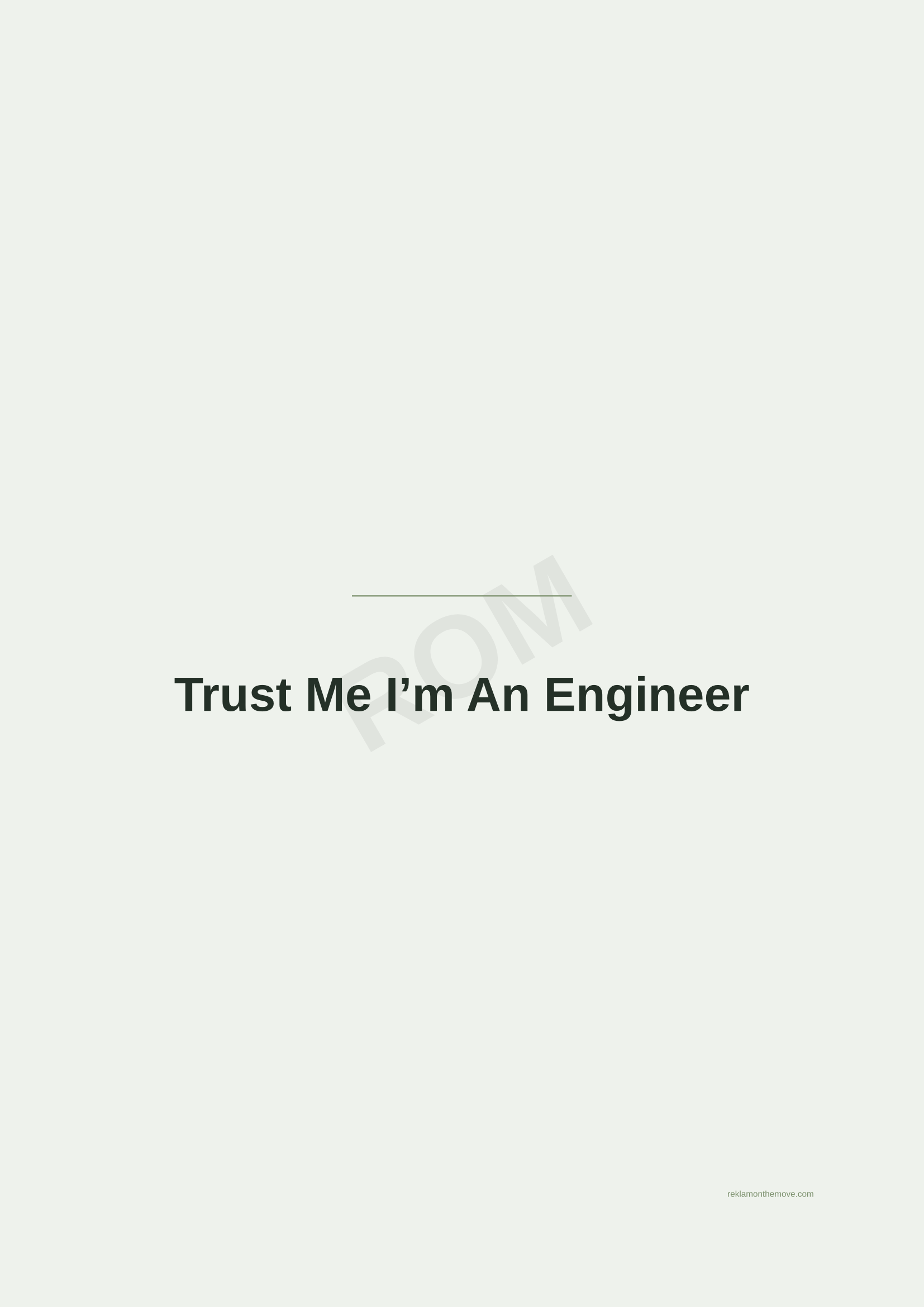 Trust Me I'm An Engineer · Adaçayı — ROM dijital ürün önizlemesi (filigranlı)