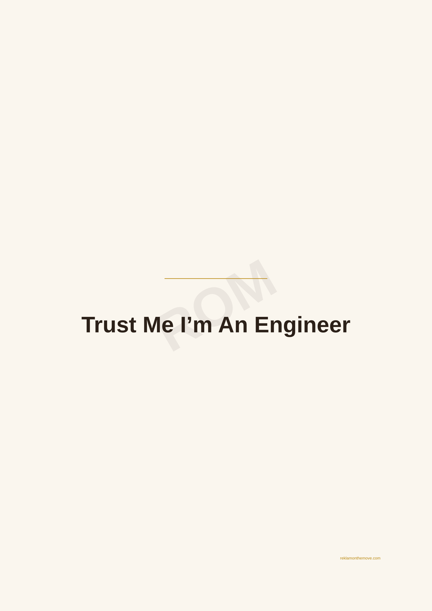 Trust Me I'm An Engineer · Espresso — ROM dijital ürün önizlemesi (filigranlı)