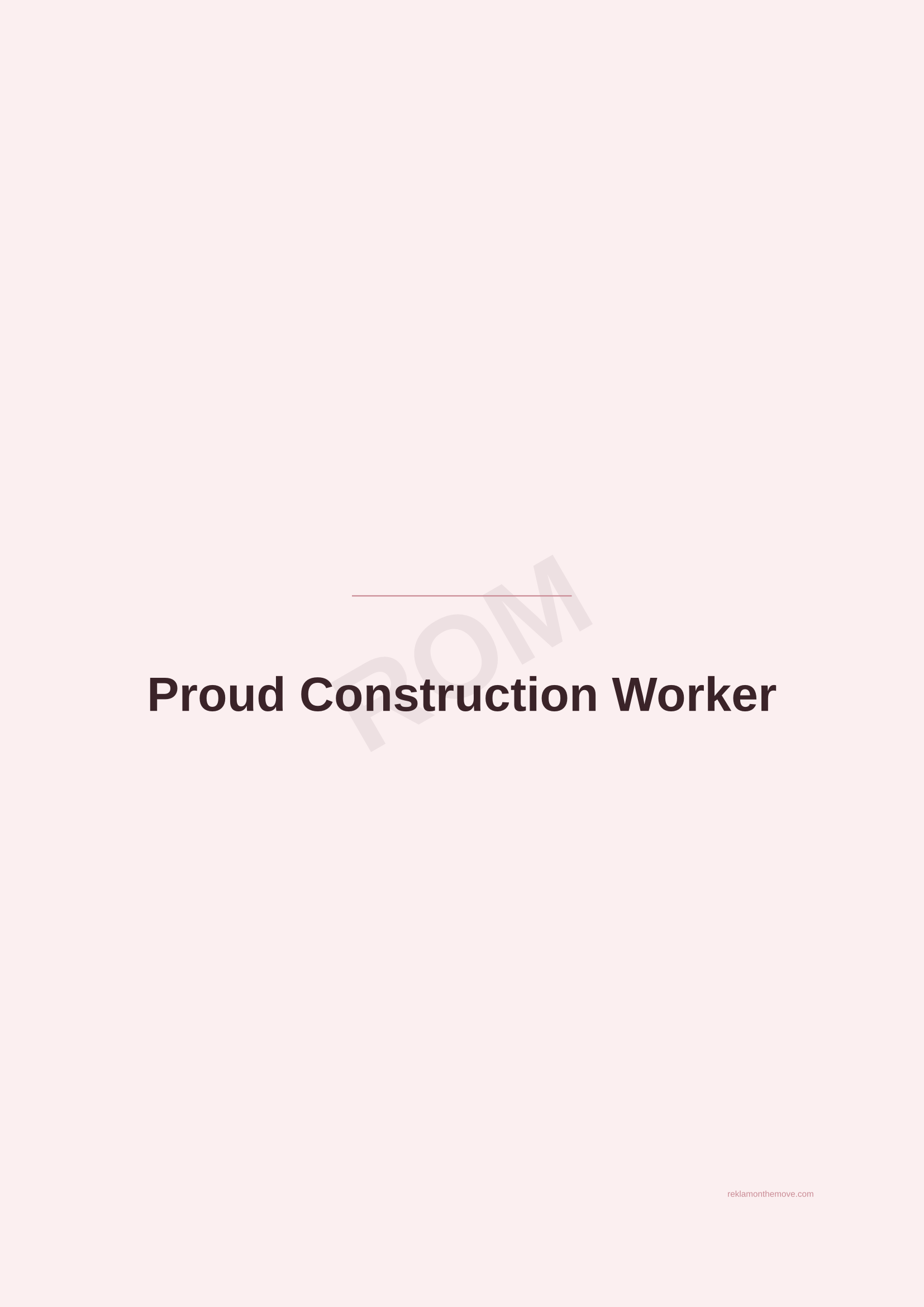 Proud Construction Worker · Gül — ROM dijital ürün önizlemesi (filigranlı)