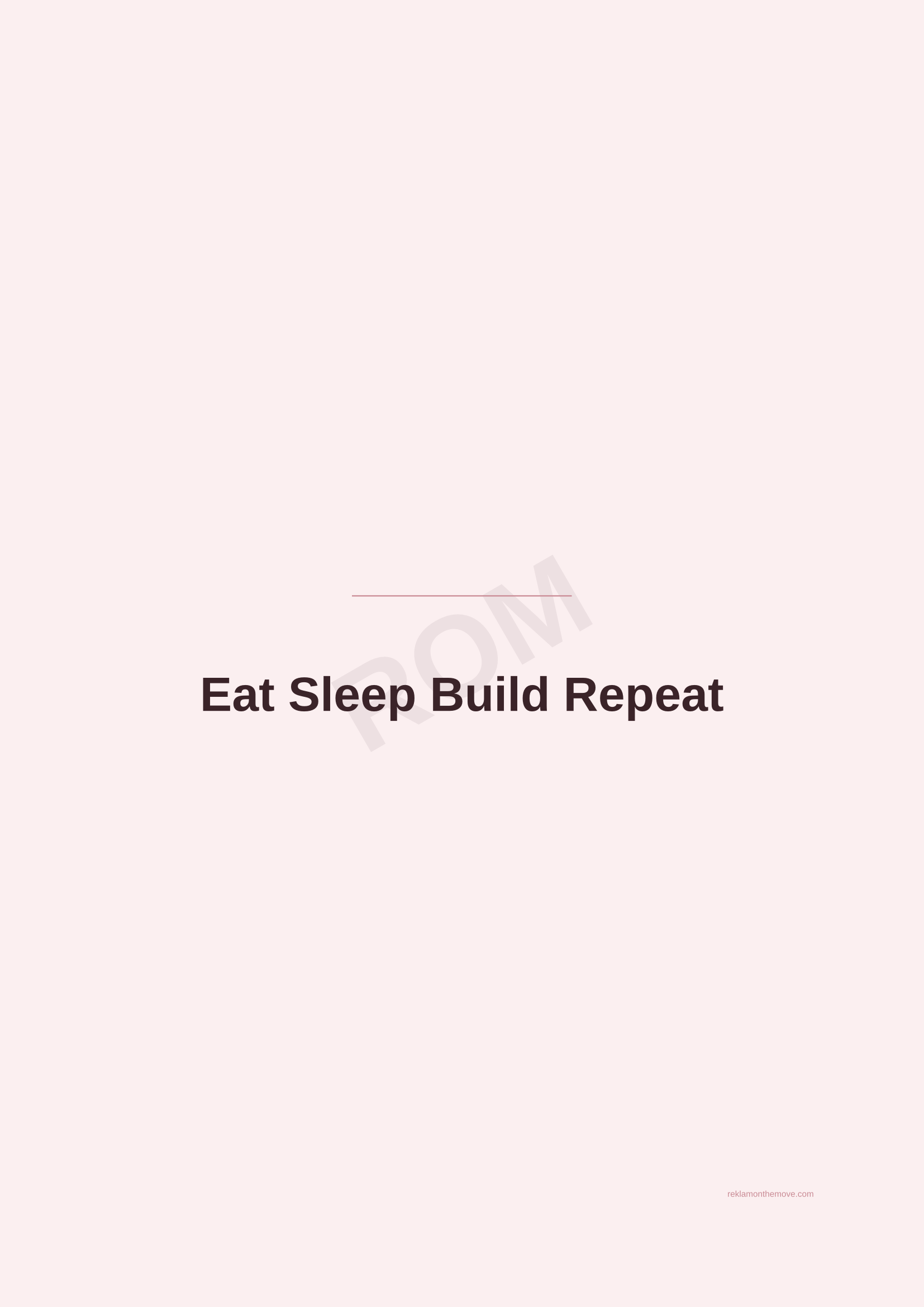 Eat Sleep Build Repeat · Gül — ROM dijital ürün önizlemesi (filigranlı)