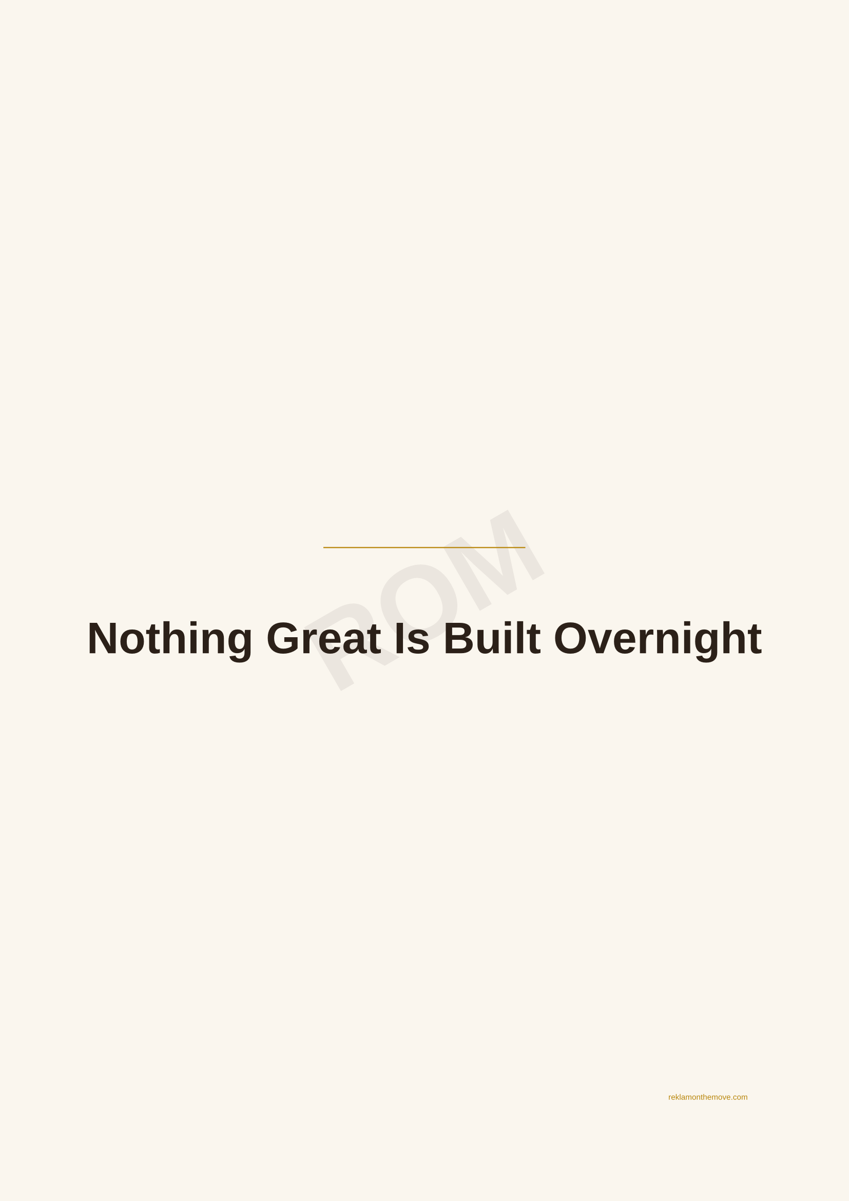 Nothing Great Is Built Overnight · Espresso — ROM dijital ürün önizlemesi (filigranlı)