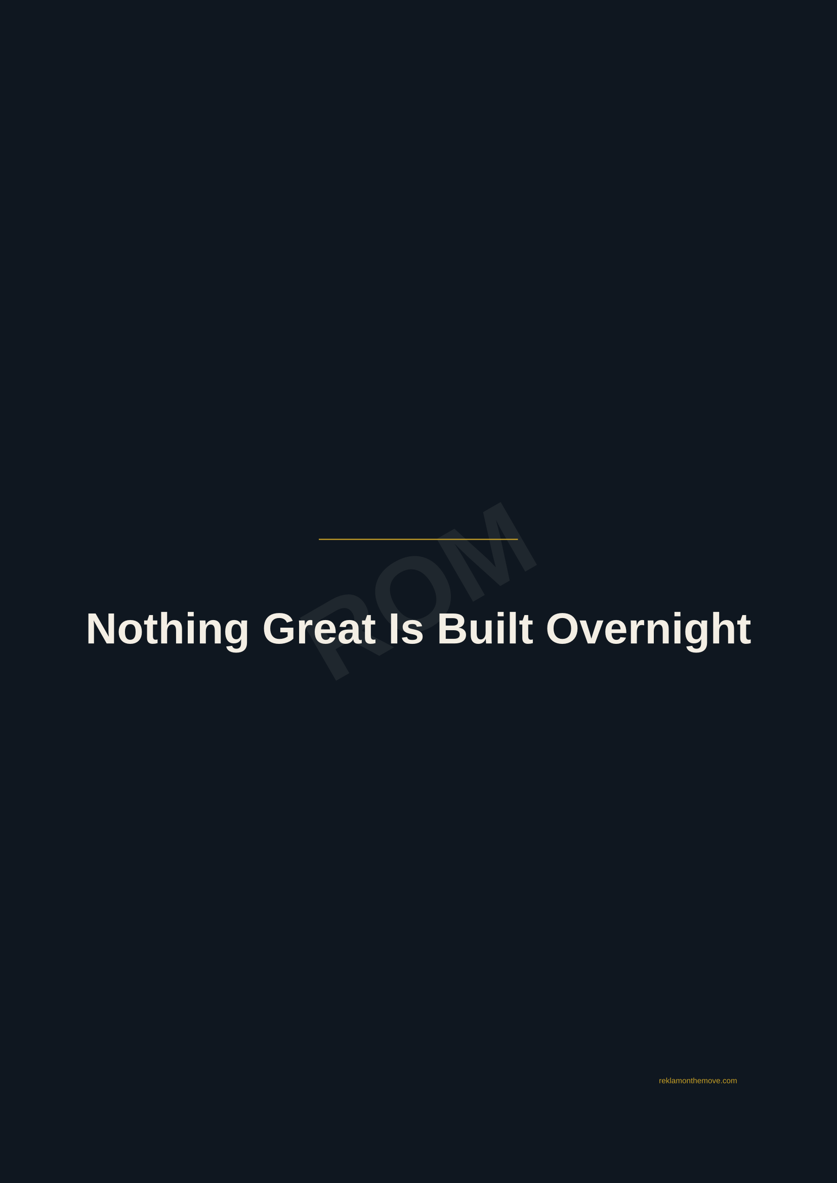 Nothing Great Is Built Overnight · Gece — ROM dijital ürün önizlemesi (filigranlı)