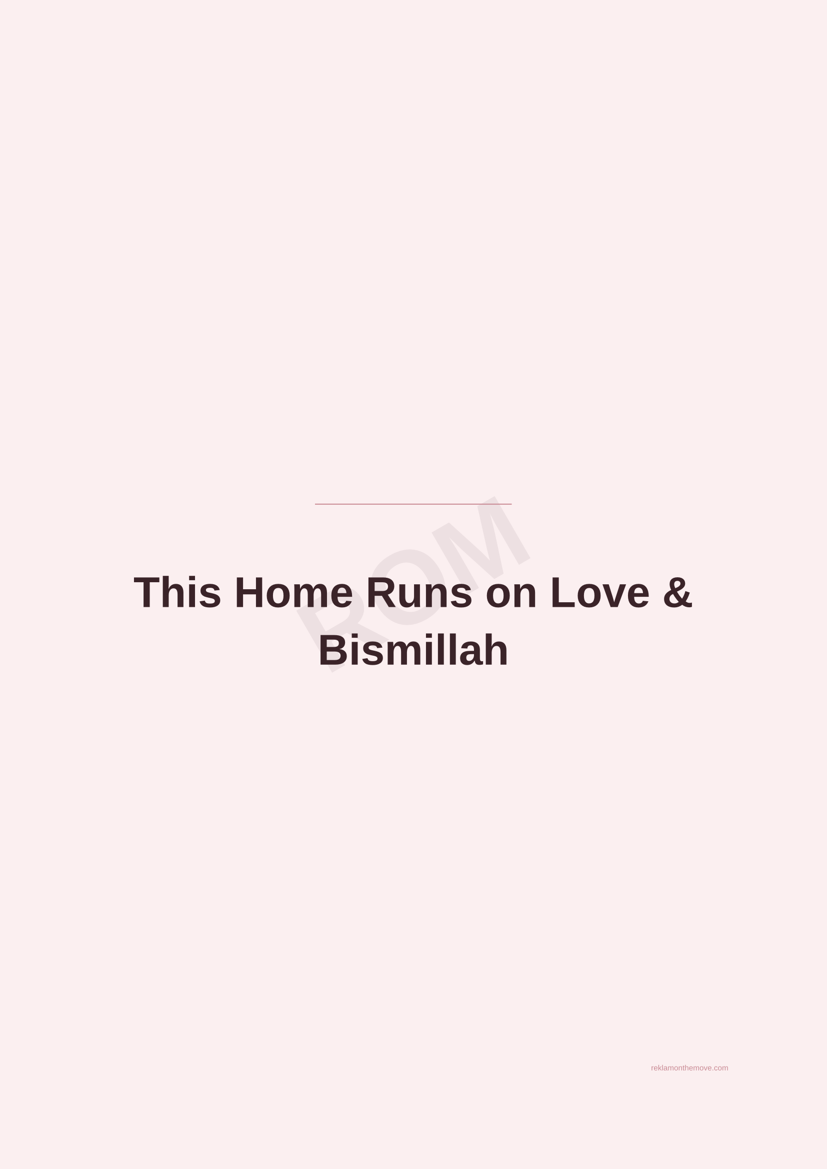 This Home Runs on Love & Bismillah · Gül — ROM dijital ürün önizlemesi (filigranlı)