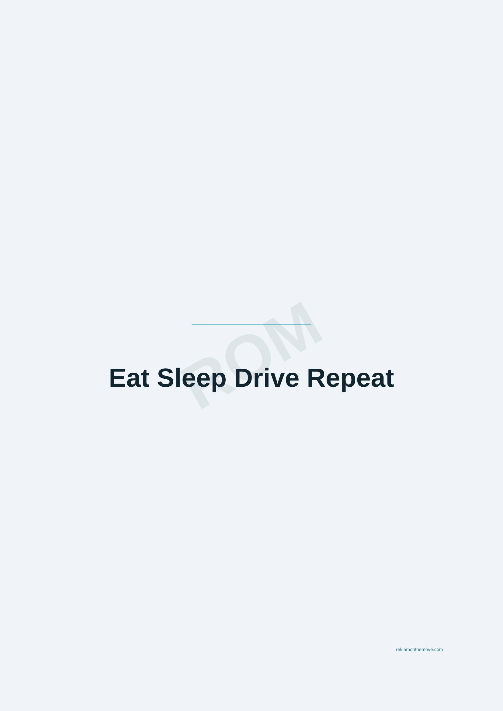 Eat Sleep Drive Repeat · Okyanus — ROM dijital ürün önizlemesi (filigranlı)