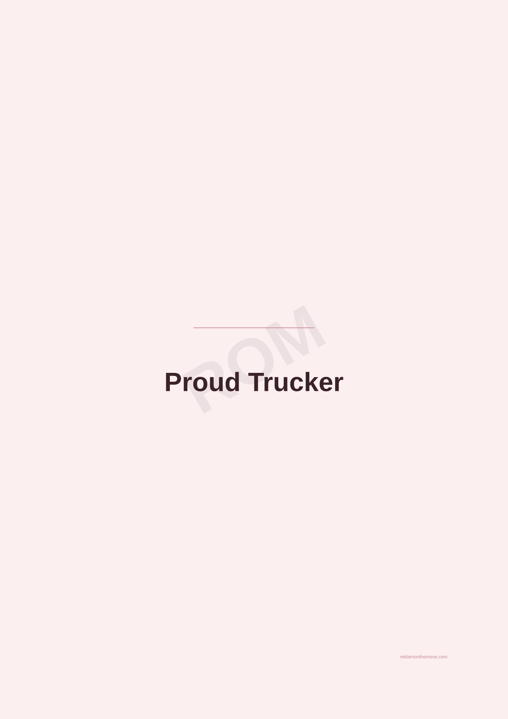 Proud Trucker · Gül — ROM dijital ürün önizlemesi (filigranlı)