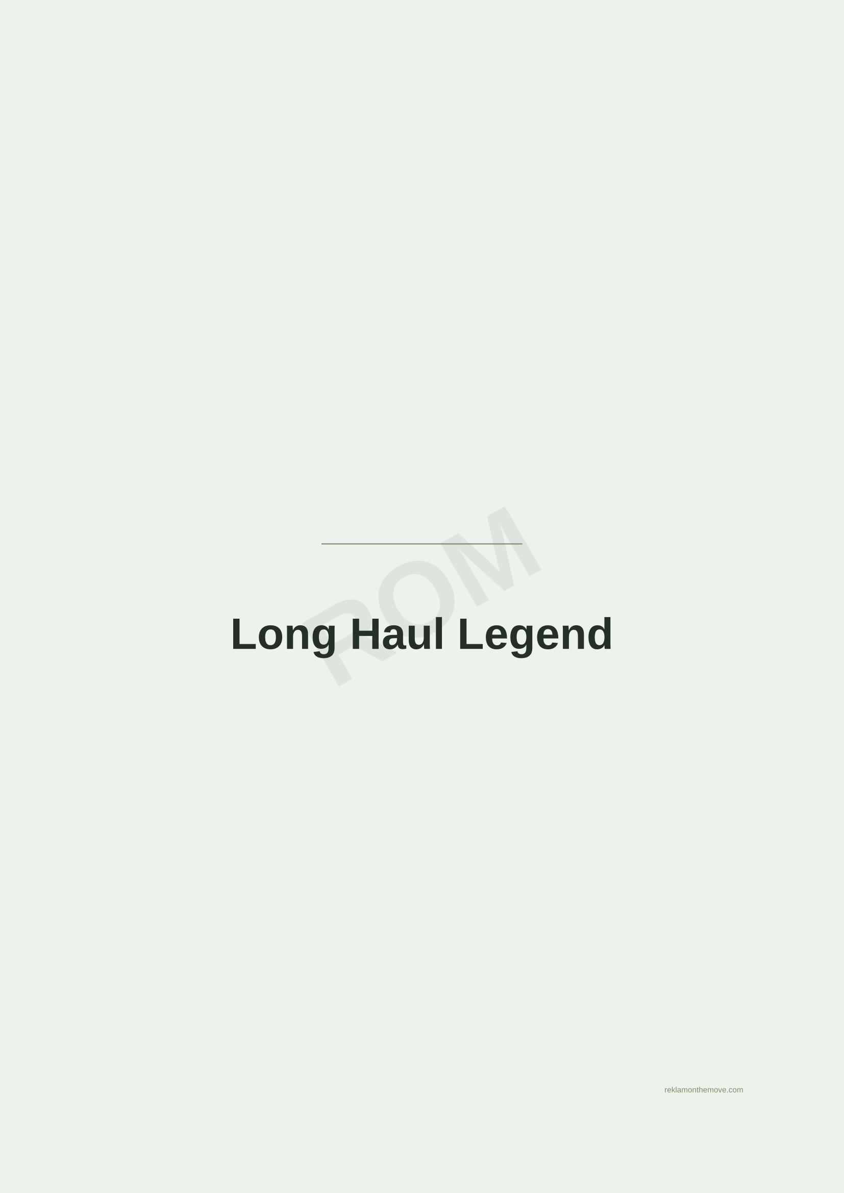 Long Haul Legend · Adaçayı — ROM dijital ürün önizlemesi (filigranlı)