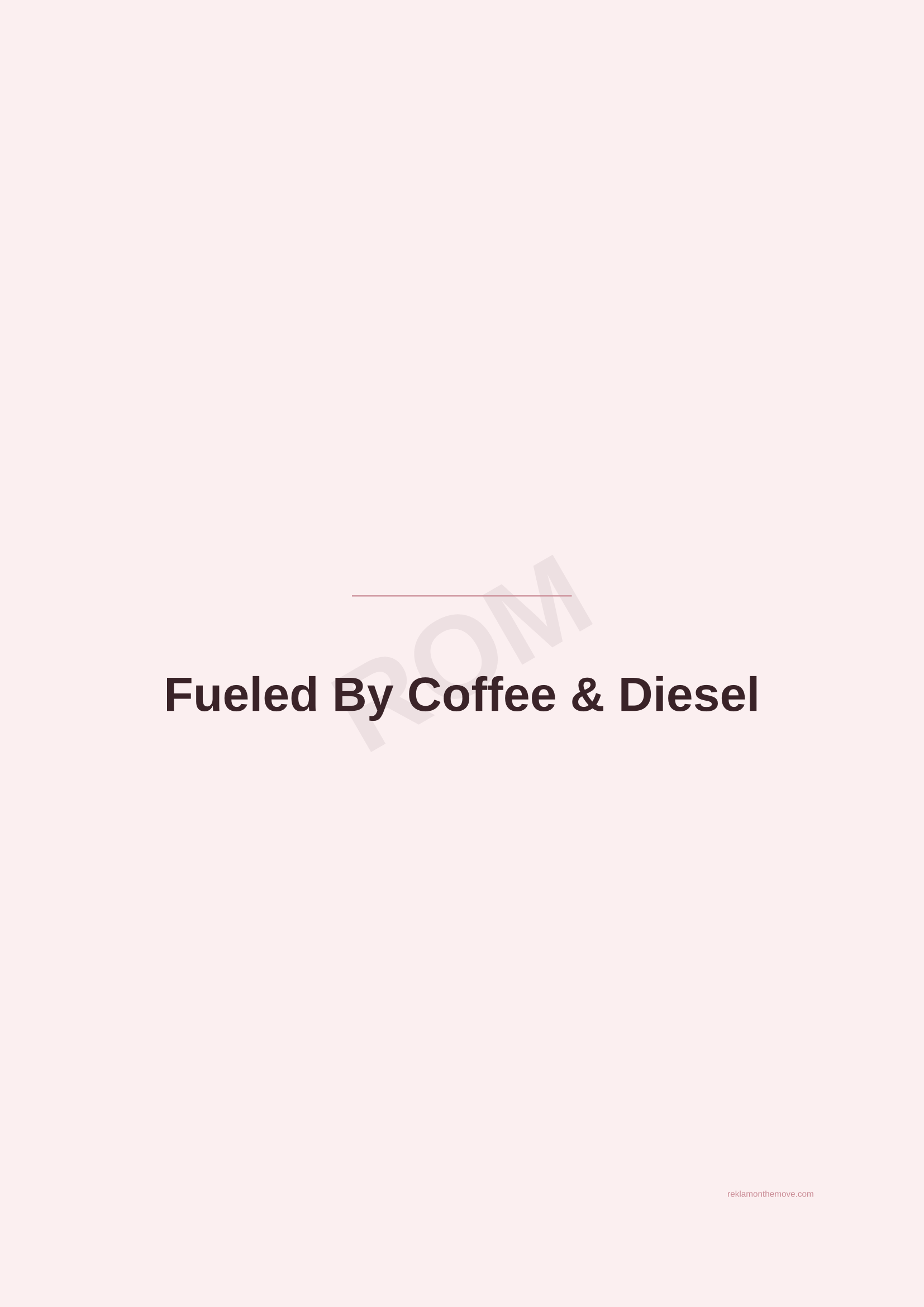 Fueled By Coffee & Diesel · Gül — ROM dijital ürün önizlemesi (filigranlı)