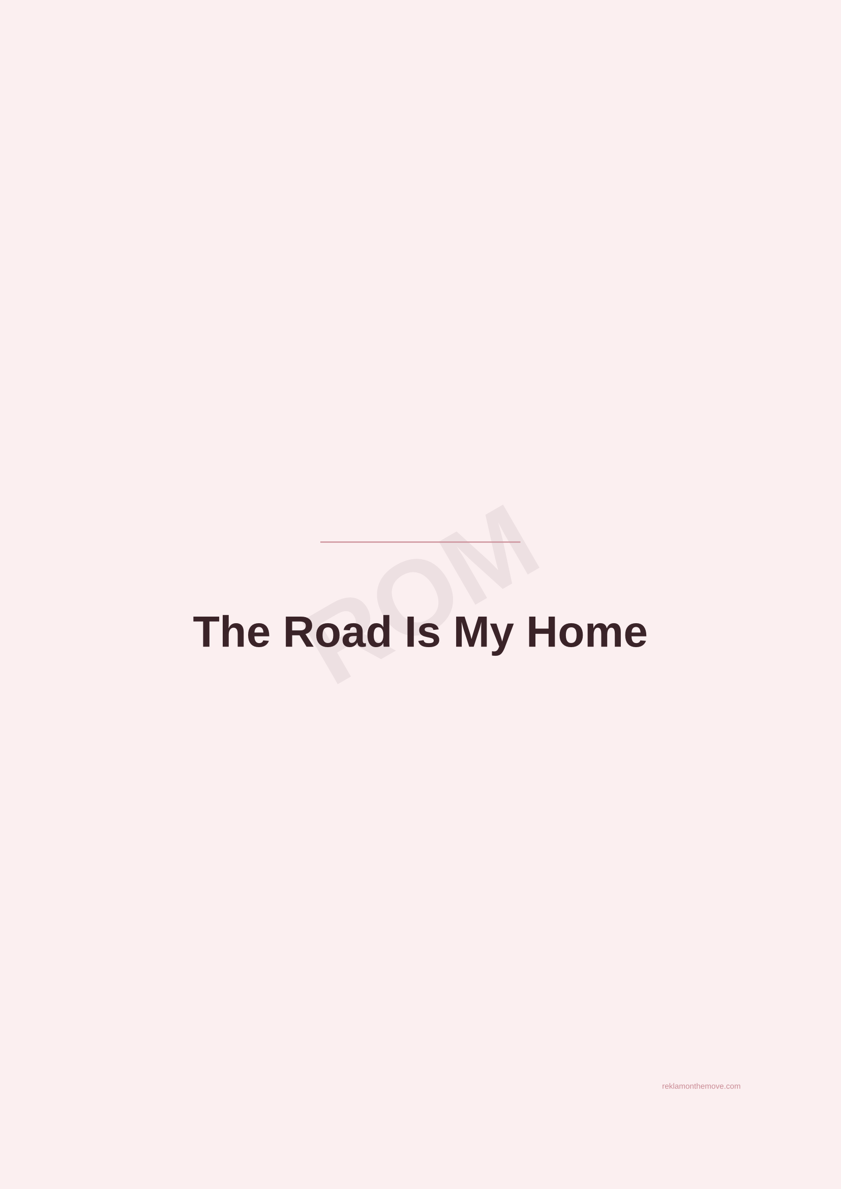 The Road Is My Home · Gül — ROM dijital ürün önizlemesi (filigranlı)