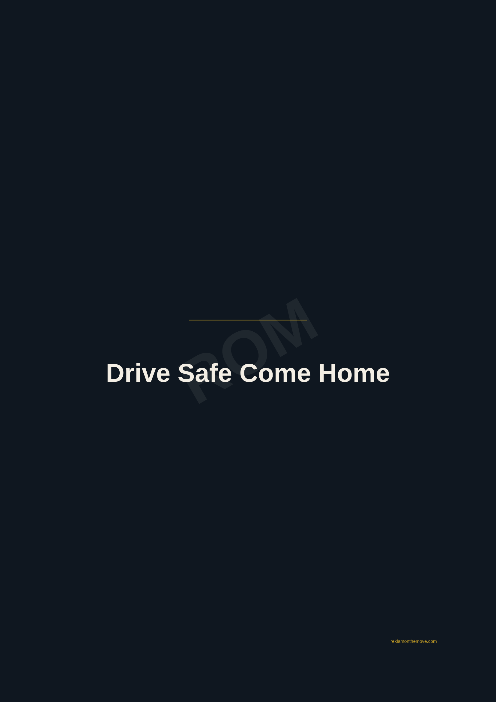 Drive Safe Come Home · Gece — ROM dijital ürün önizlemesi (filigranlı)
